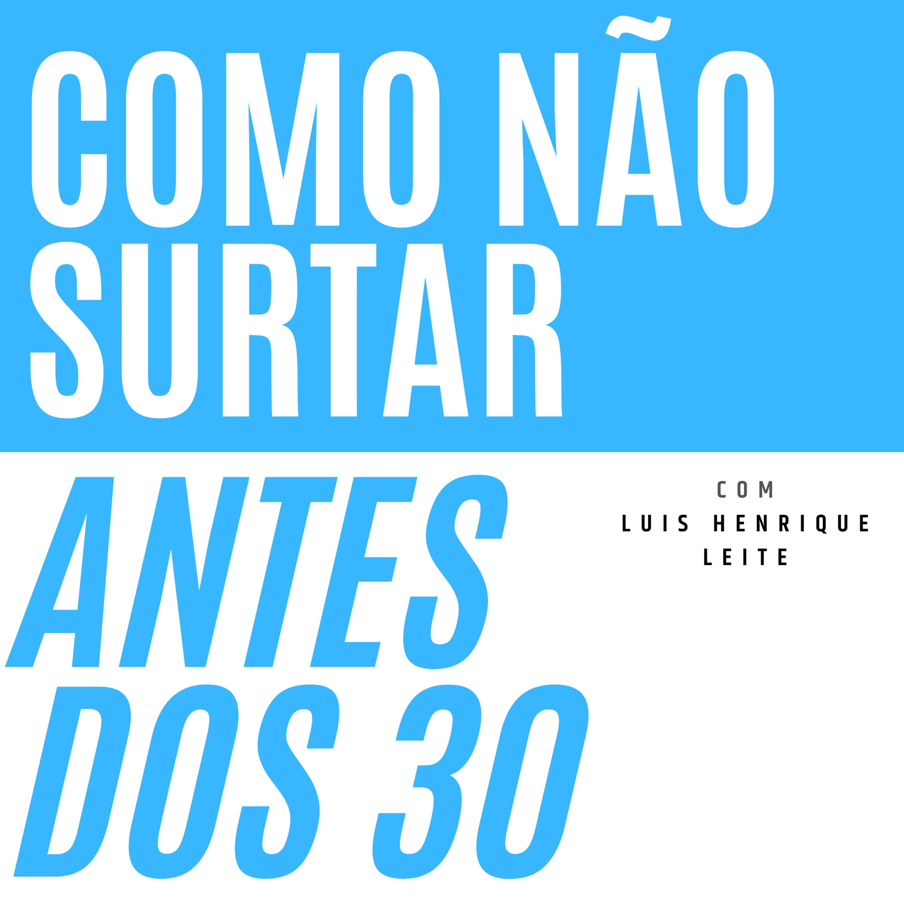 Como não Surtar Antes dos 30