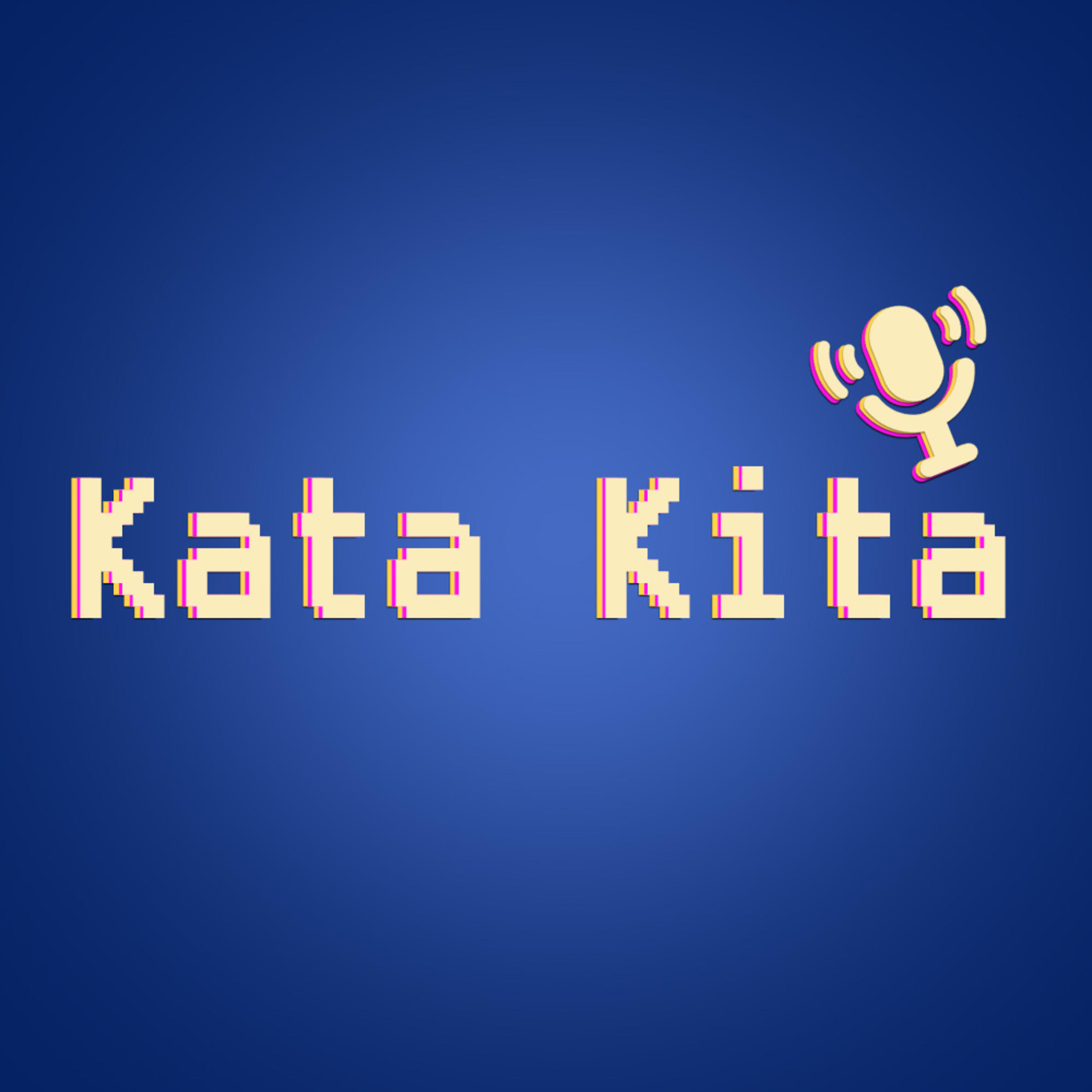 KATA KITA KATA KITA