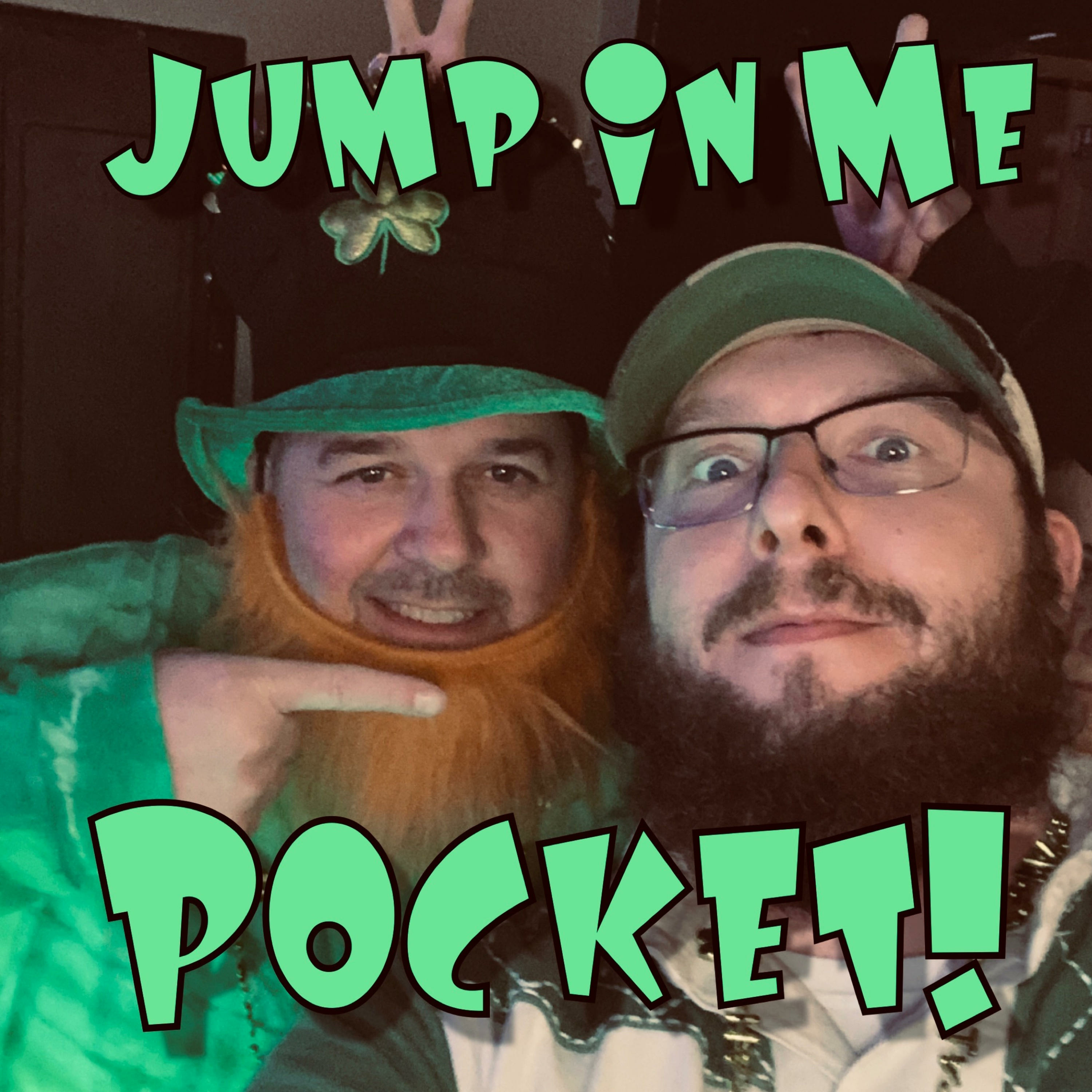 Jump In Me Pocket