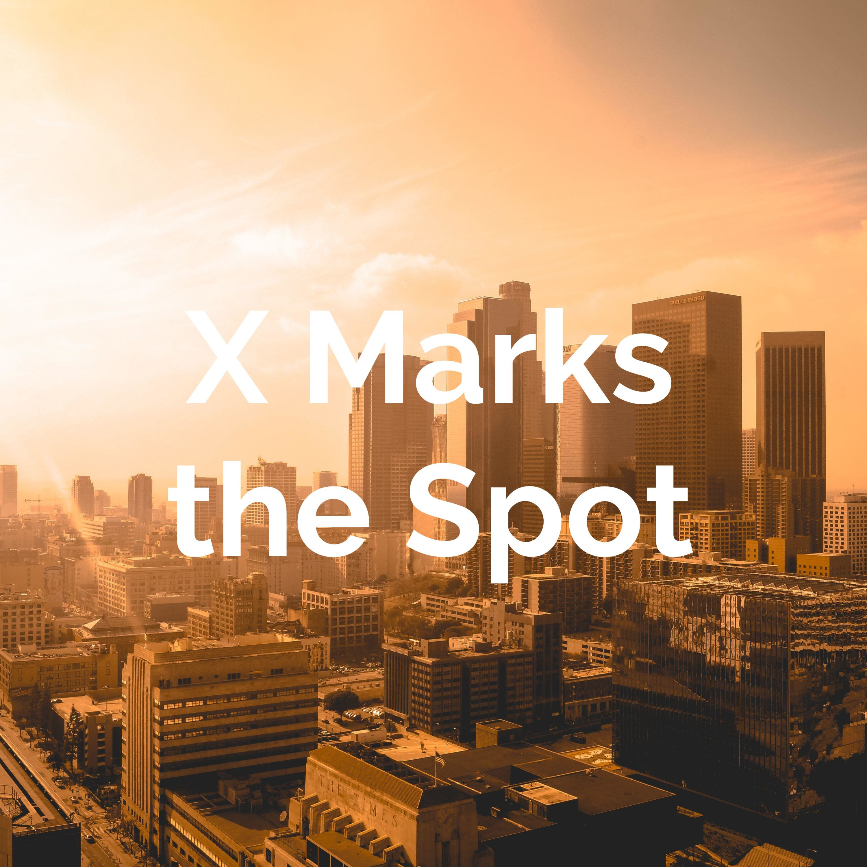 X Marks the Spot