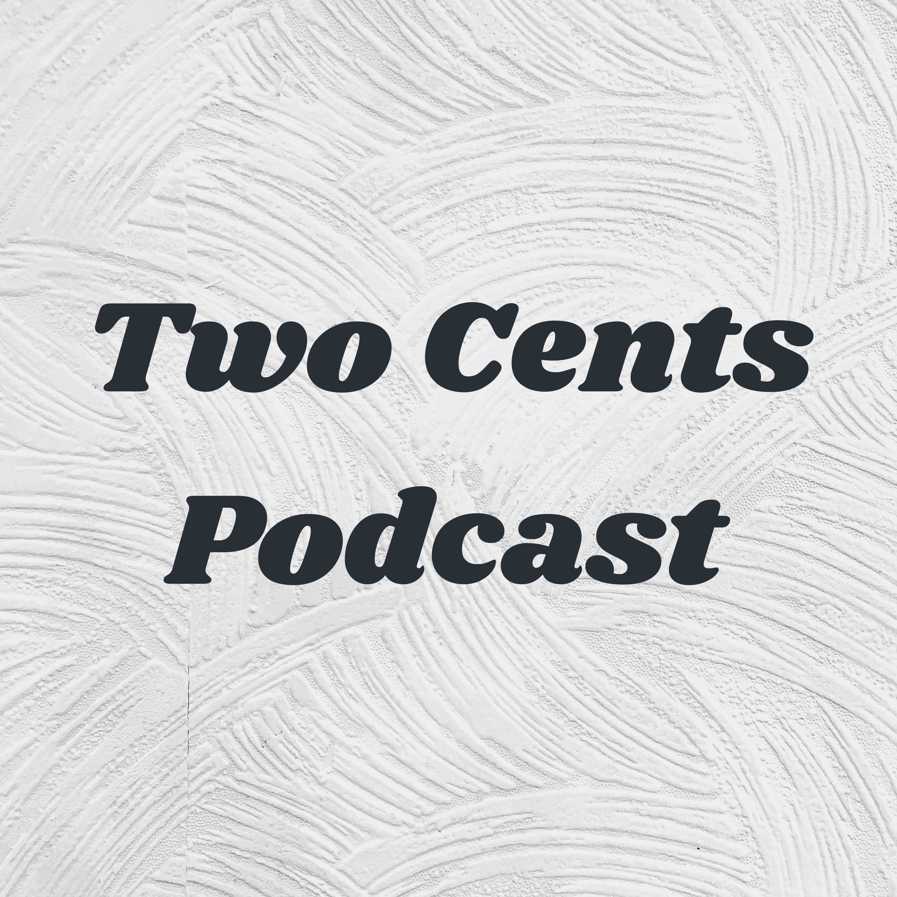Two Cents Podcast - Episode One: Impeachment and Partisan Politics