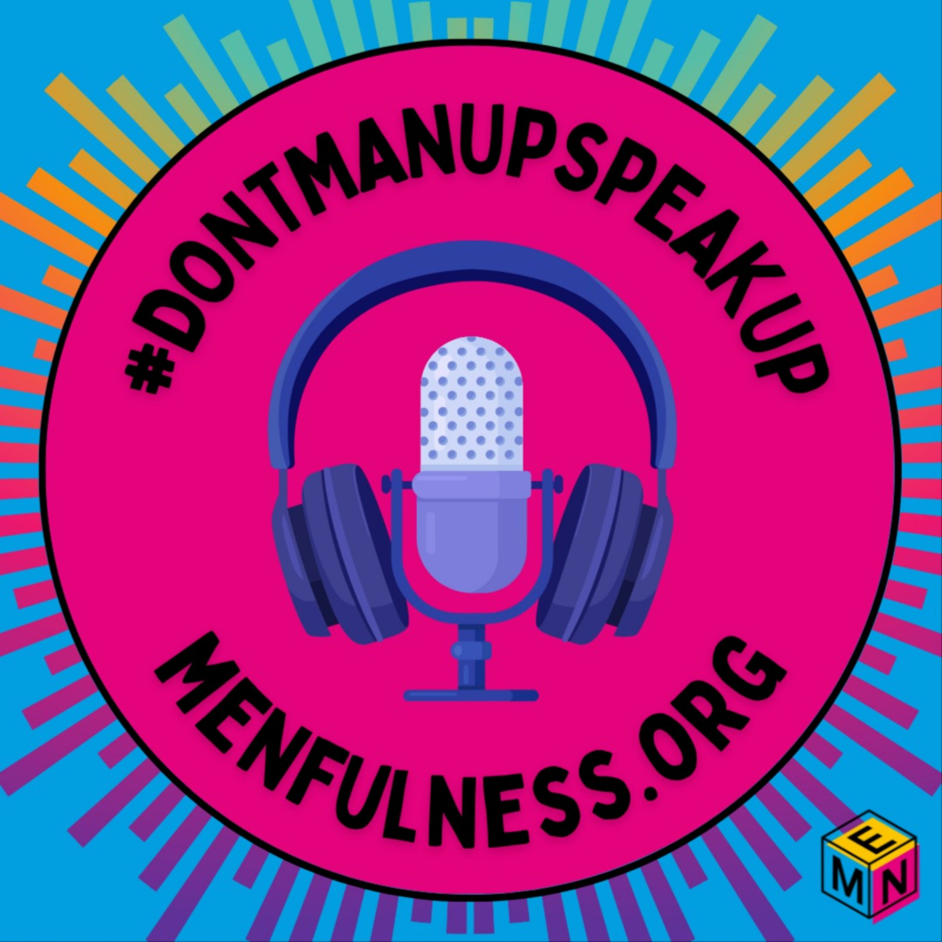 The Menfulness Podcast