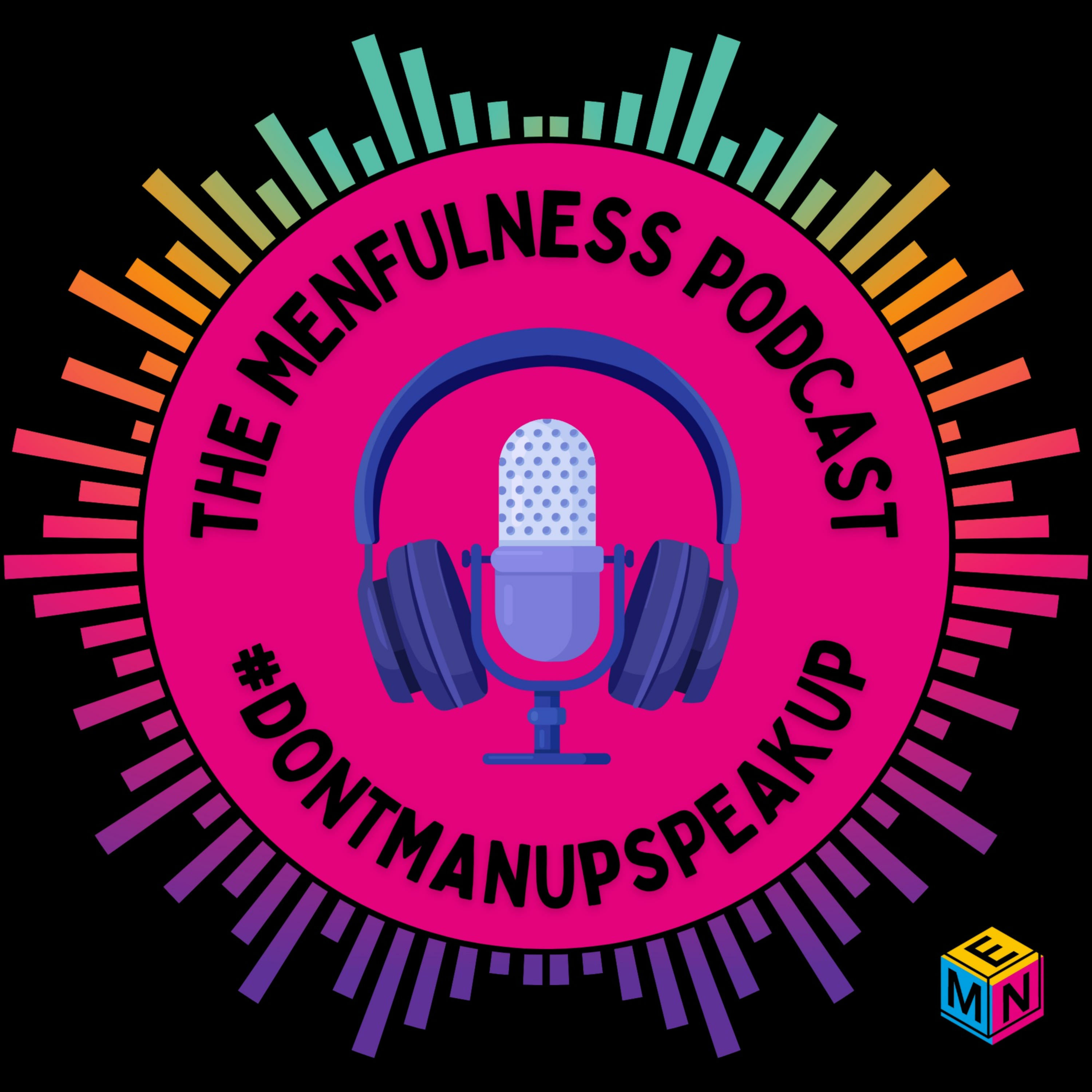The Menfulness Podcast