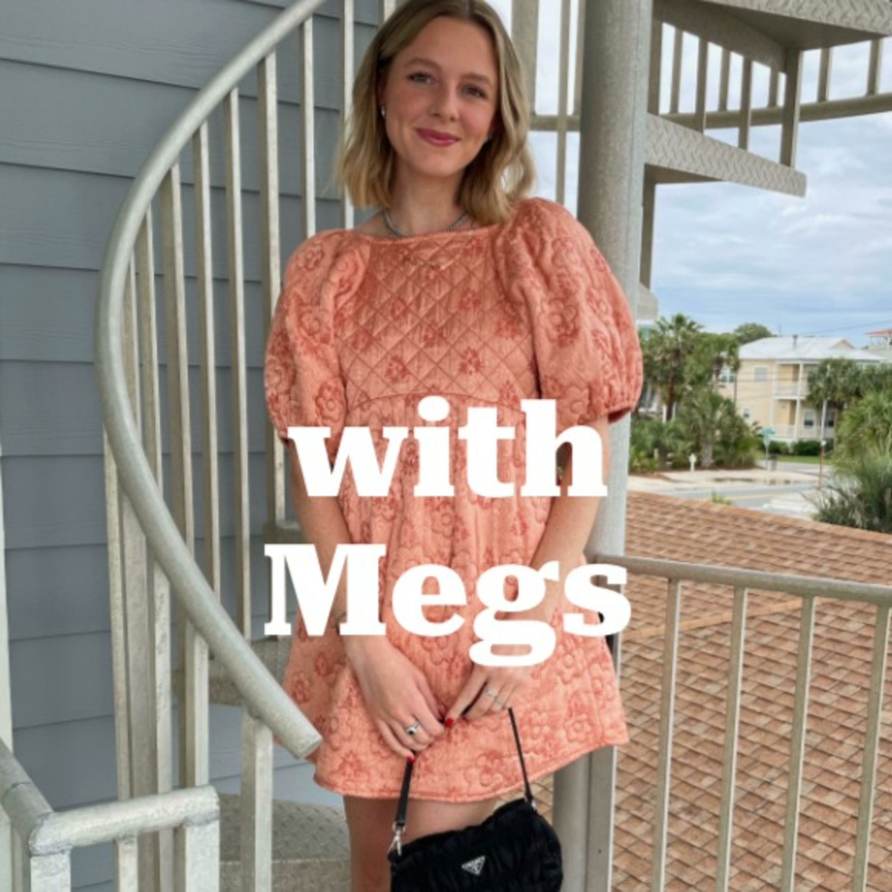 with Megs