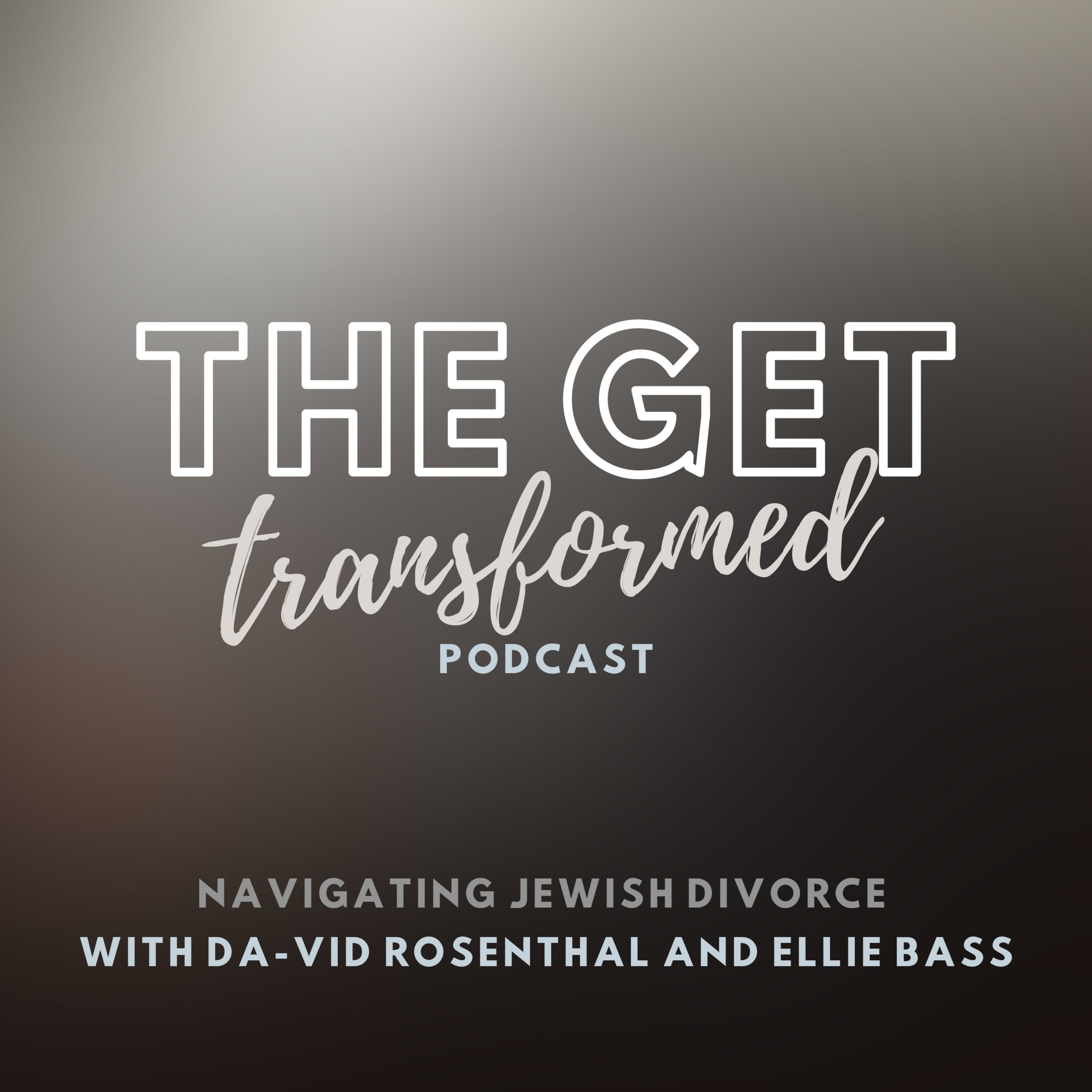The Get Transformed: Navigating Jewish Divorce