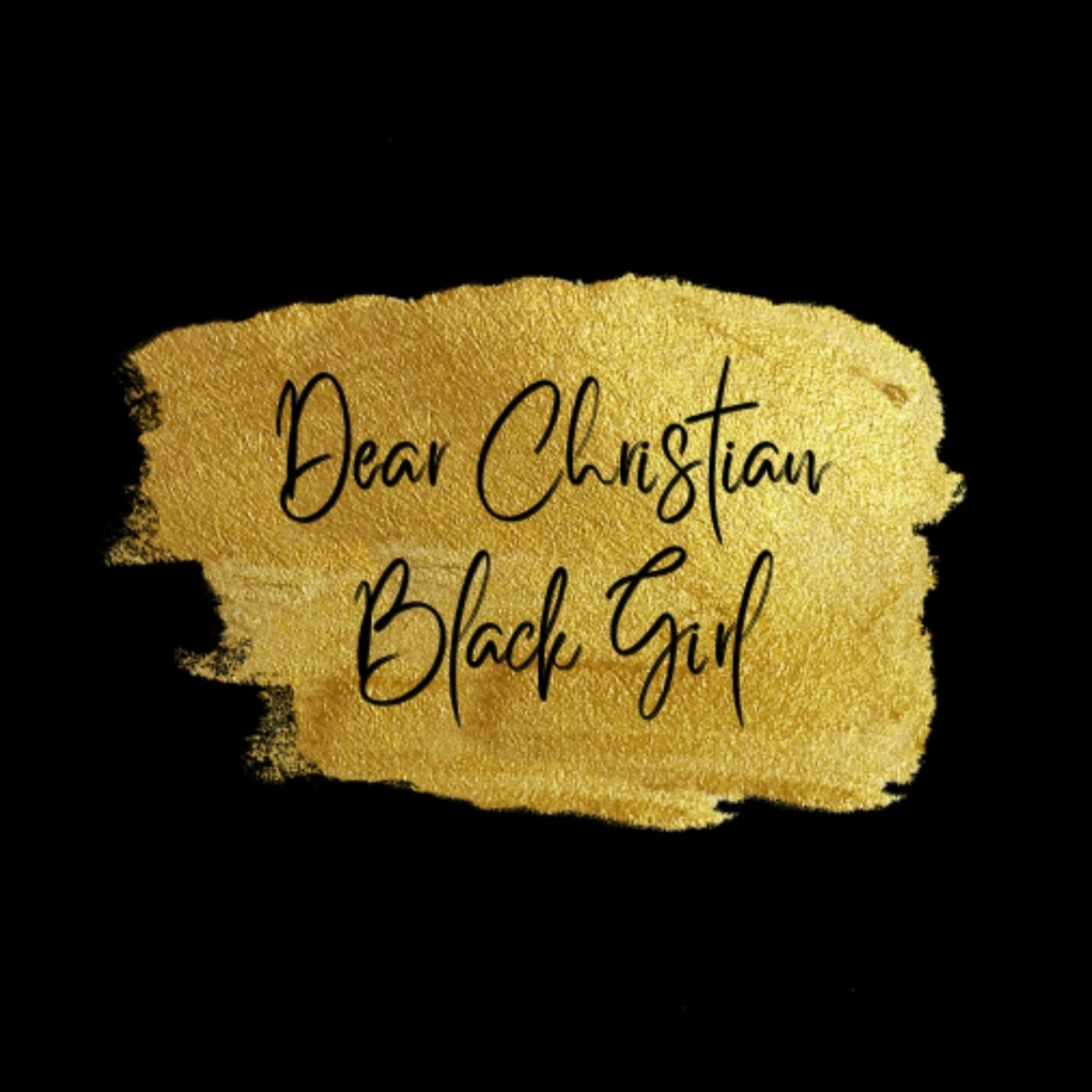 Dear Christian Black Girl
