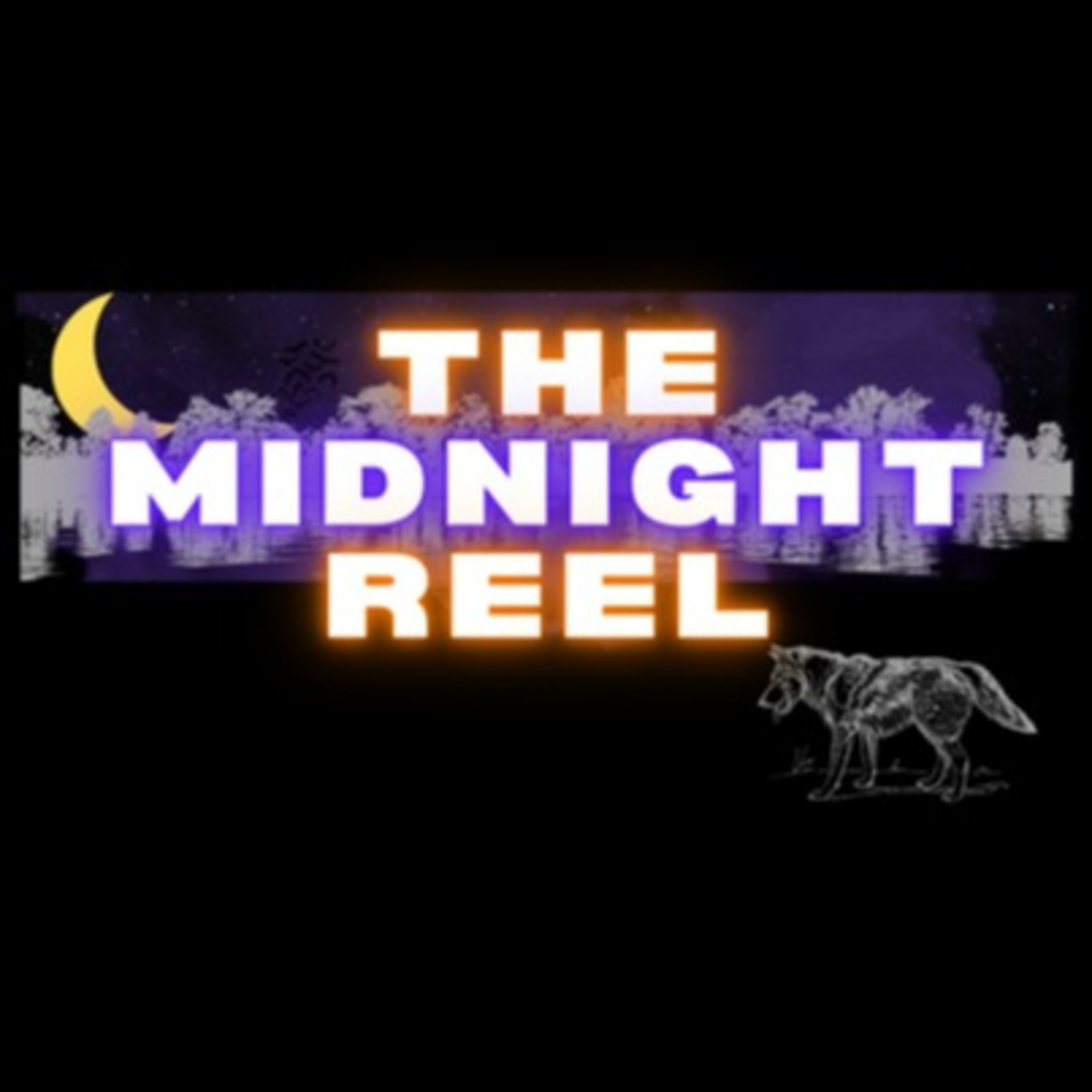 The Midnight Reel