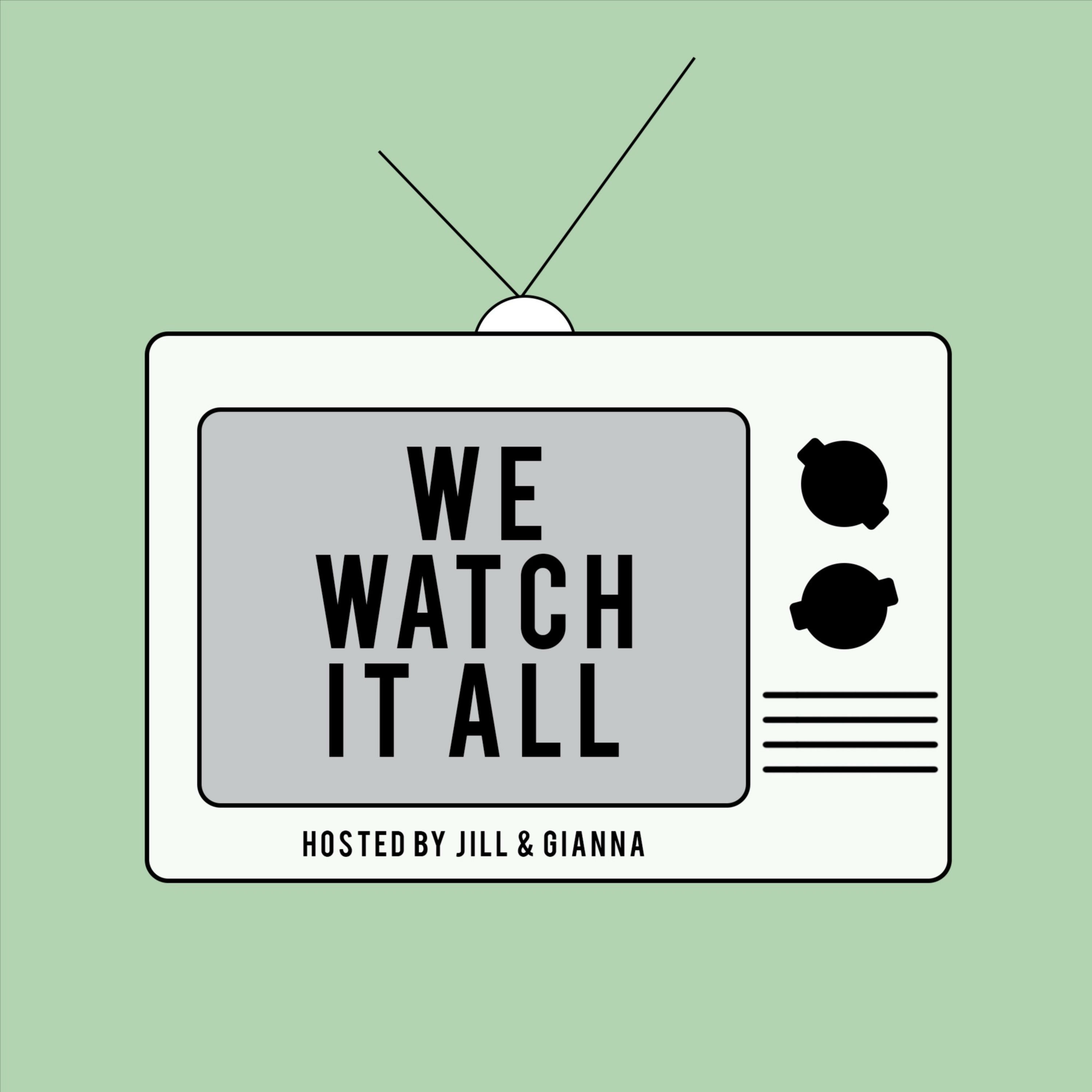 We Watch It All