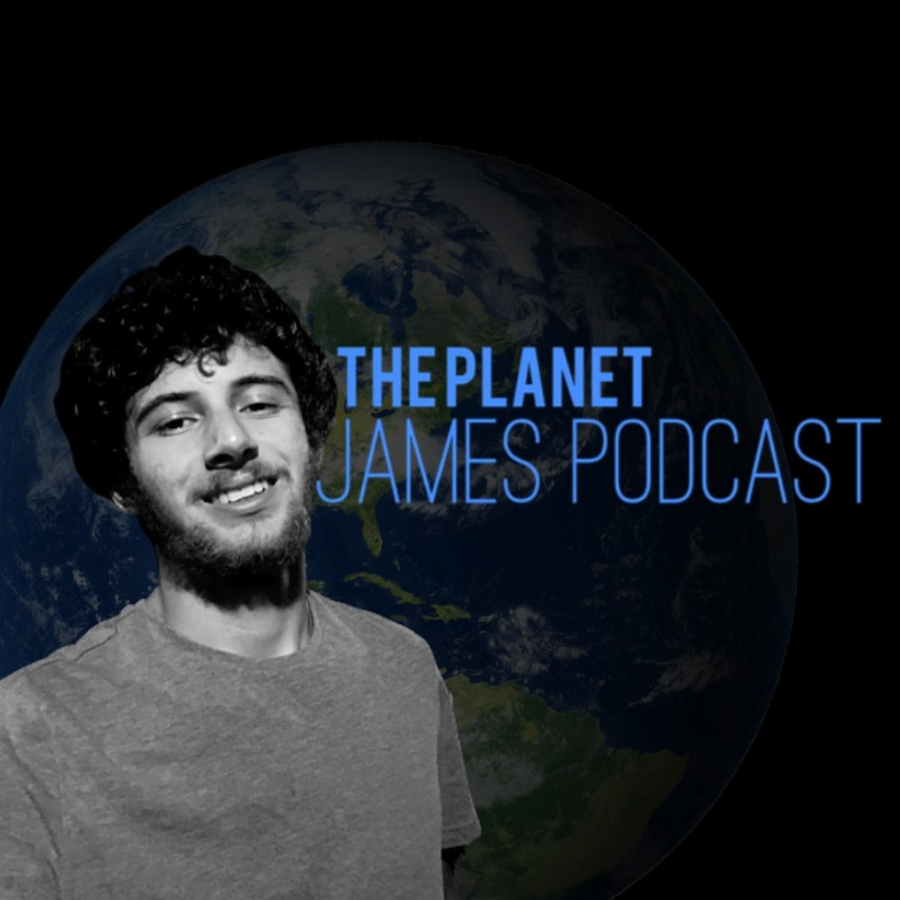 The Planet James Podcast