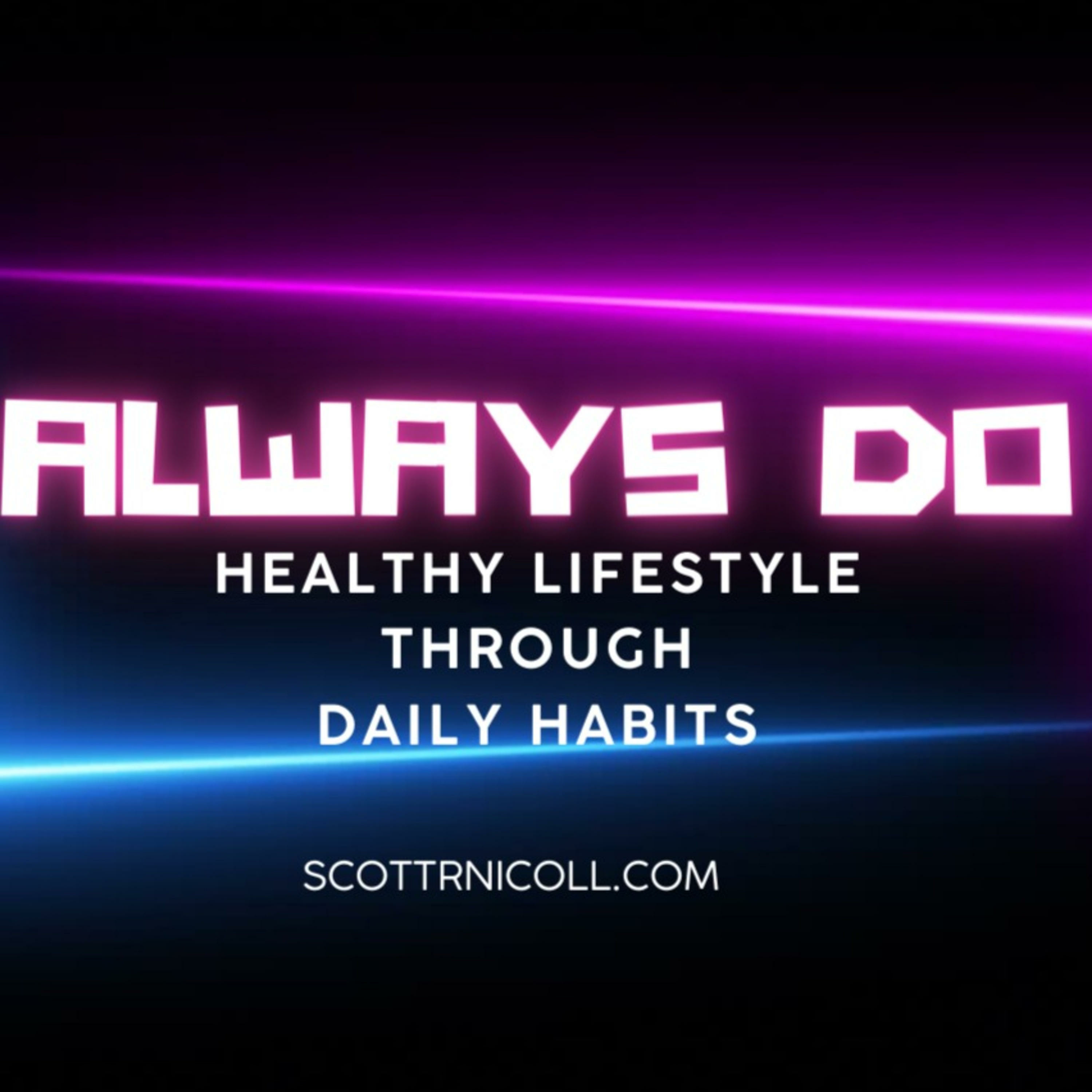 Always Do