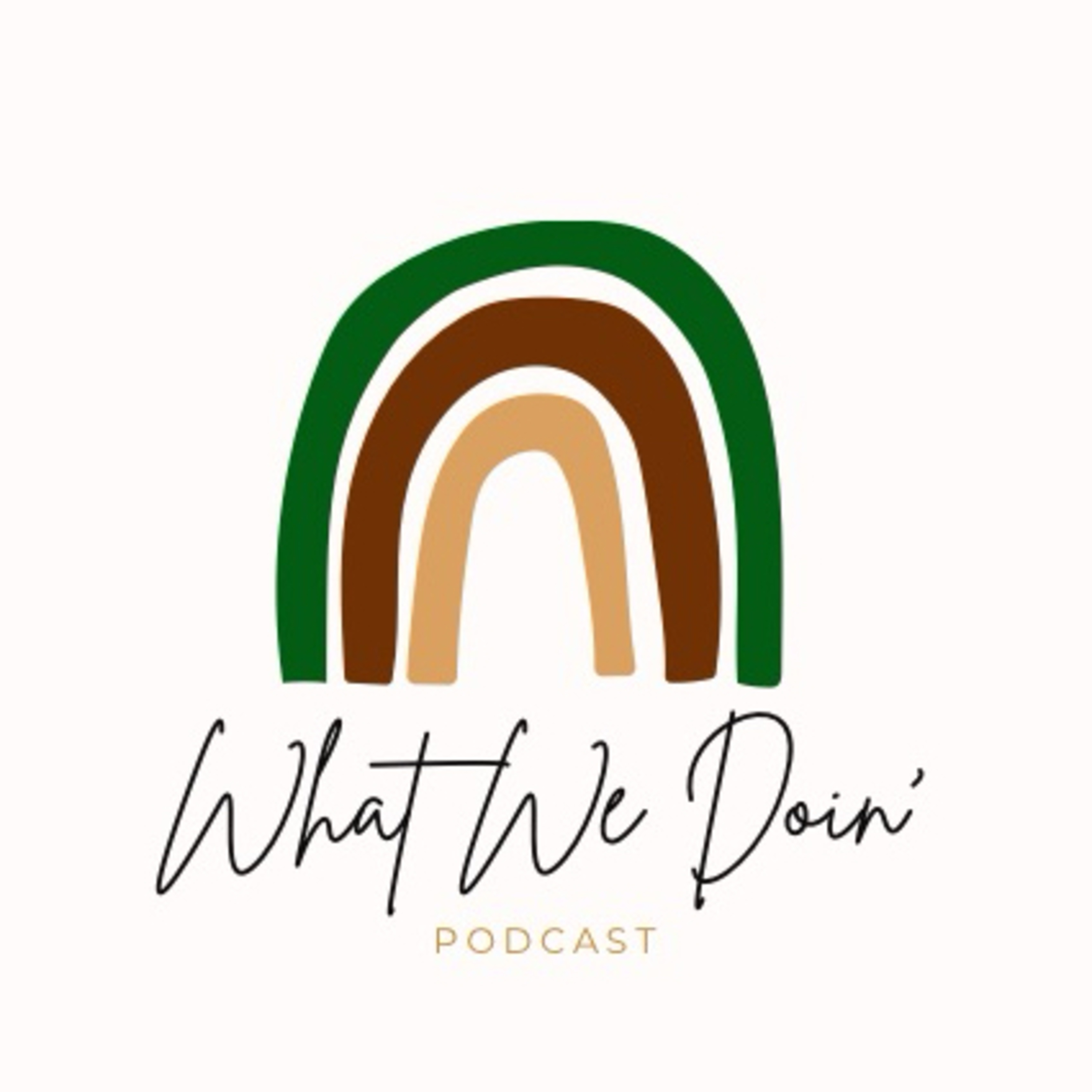 What We Doin’ with Sheila podcast artwork