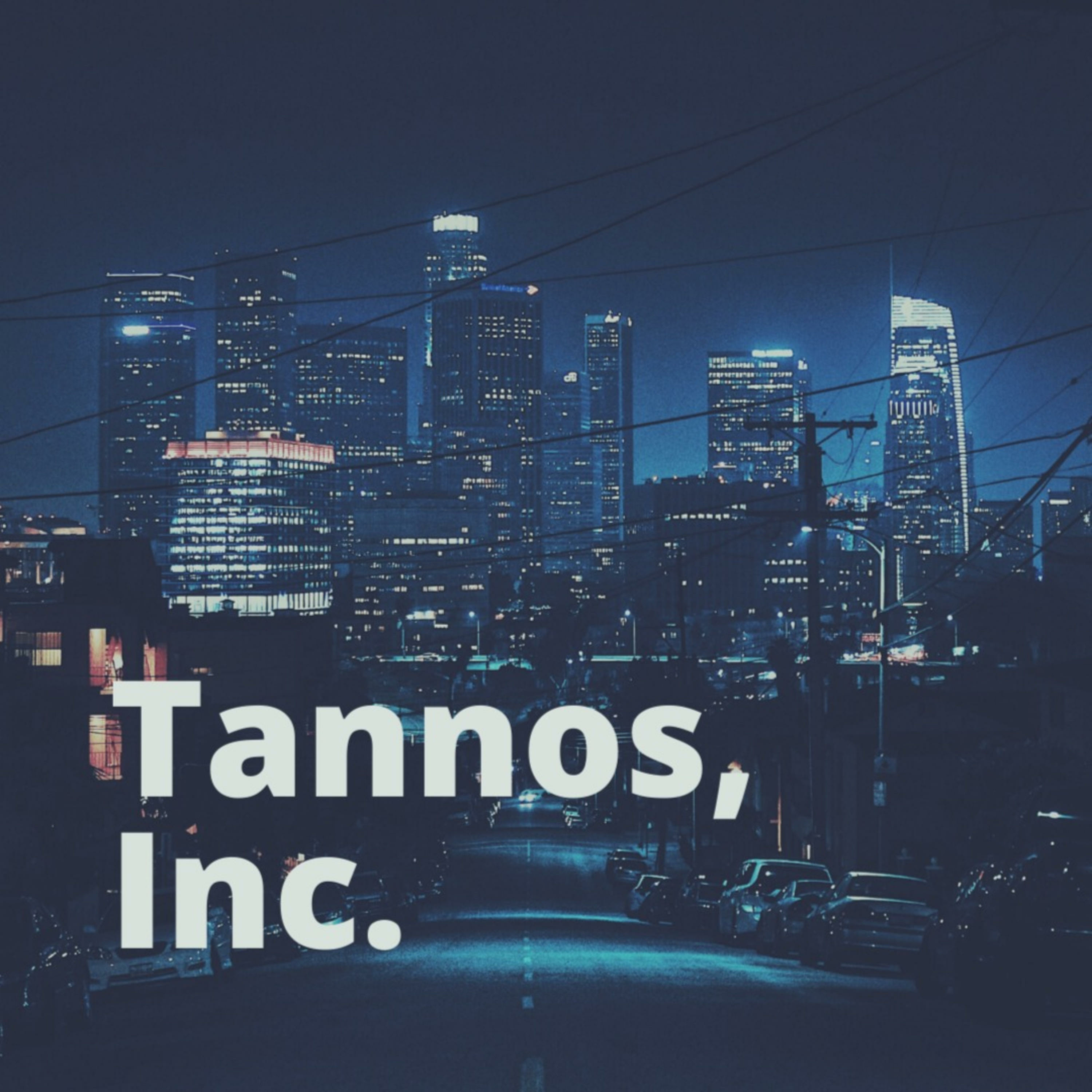 Tannos, Inc. podcast artwork