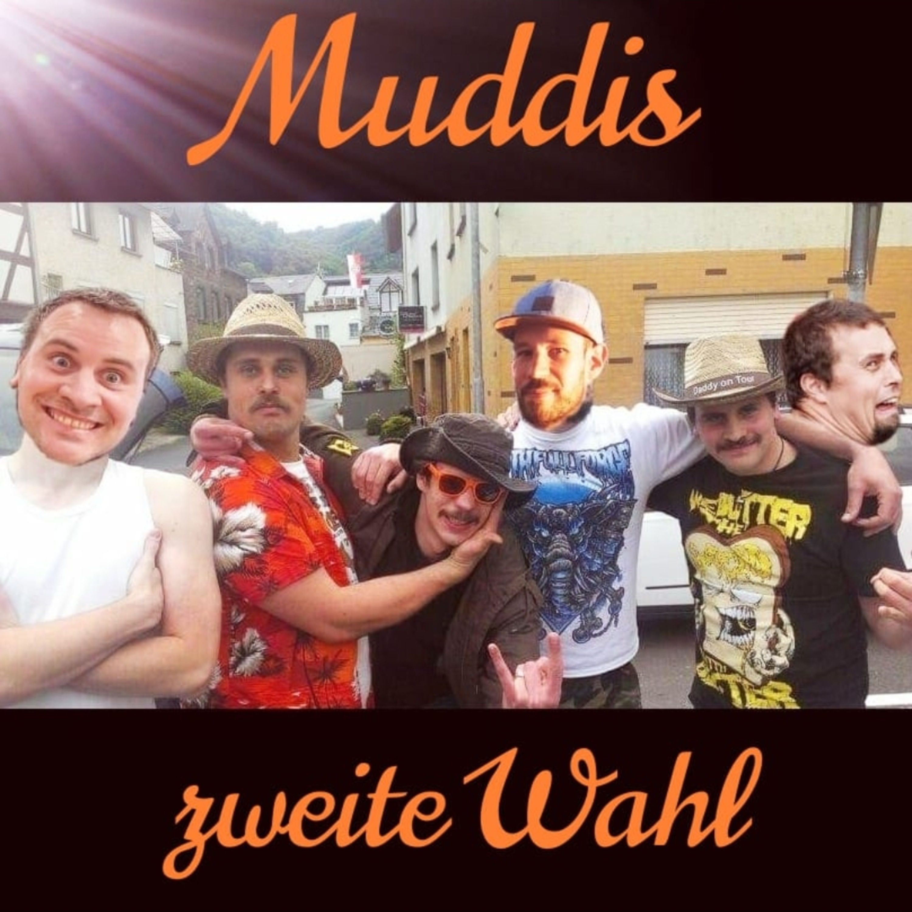 Muddis Zweite Wahl