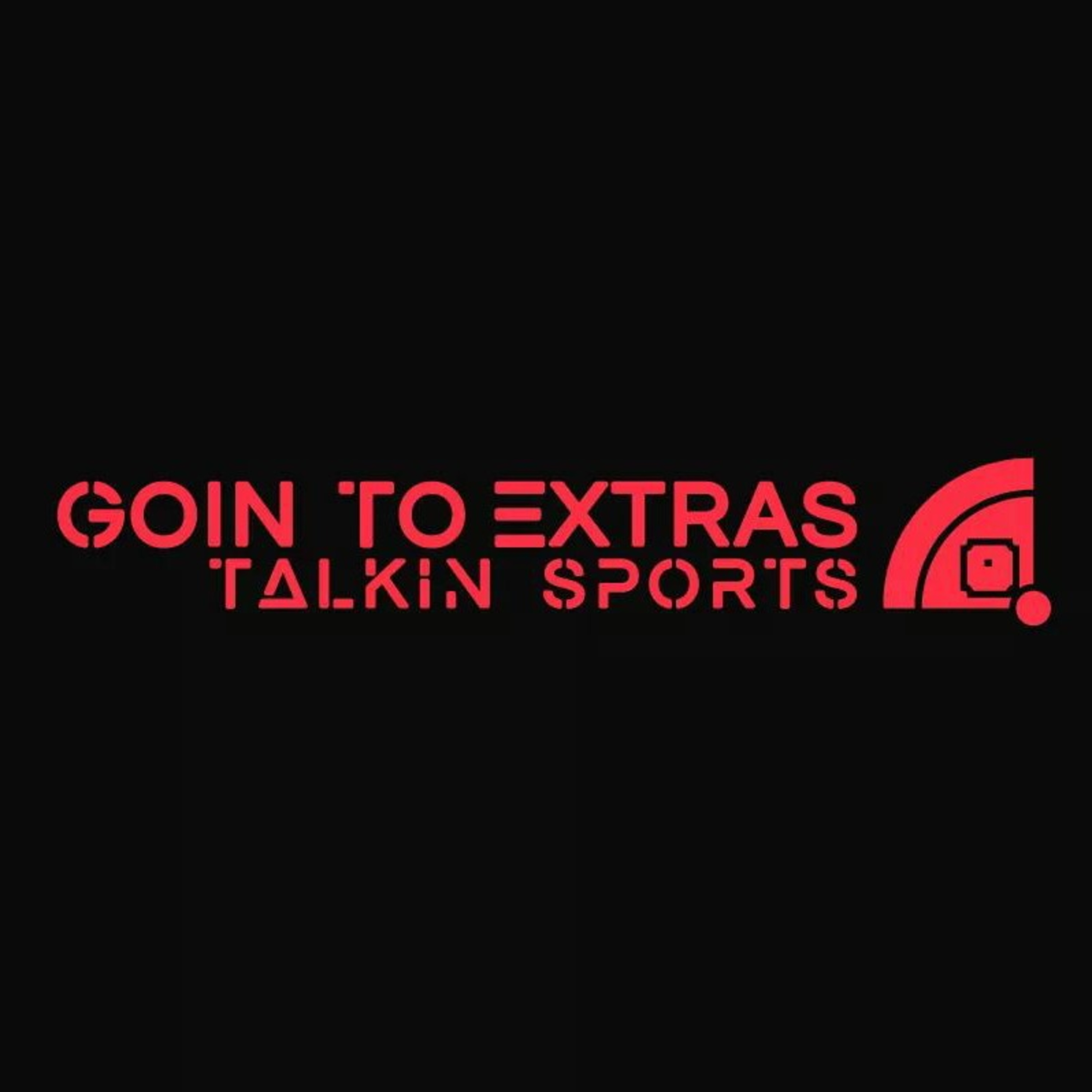 Goin To Extras