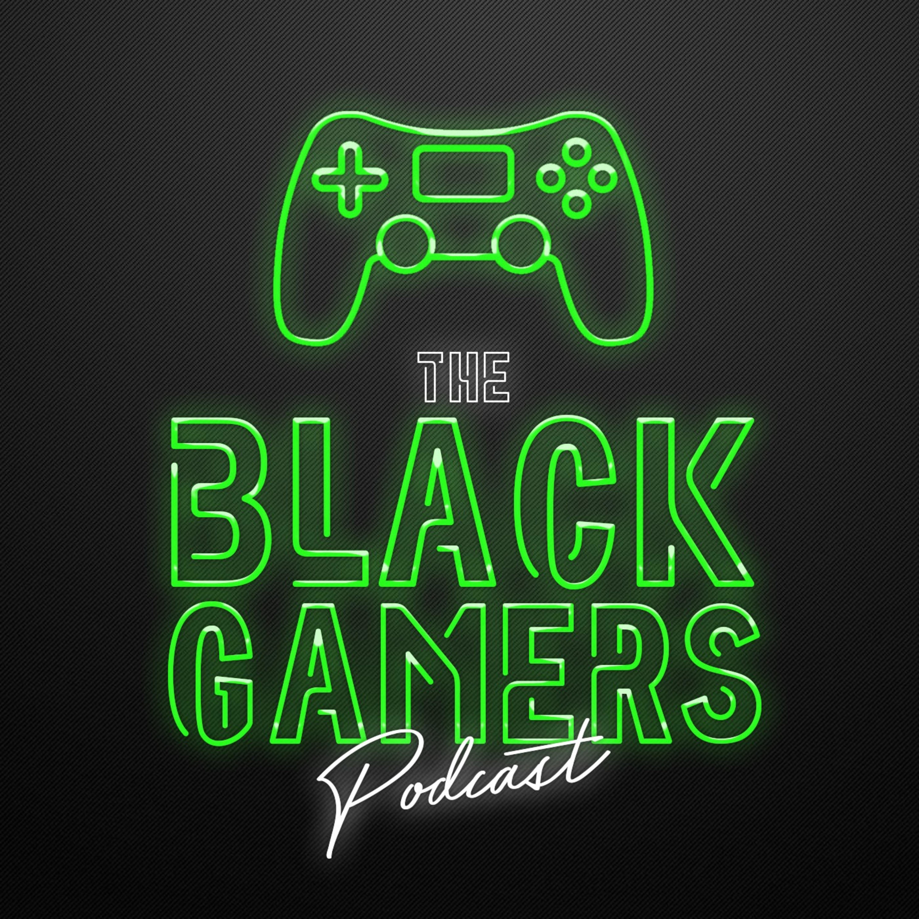 The black gaming podcast Ep 1