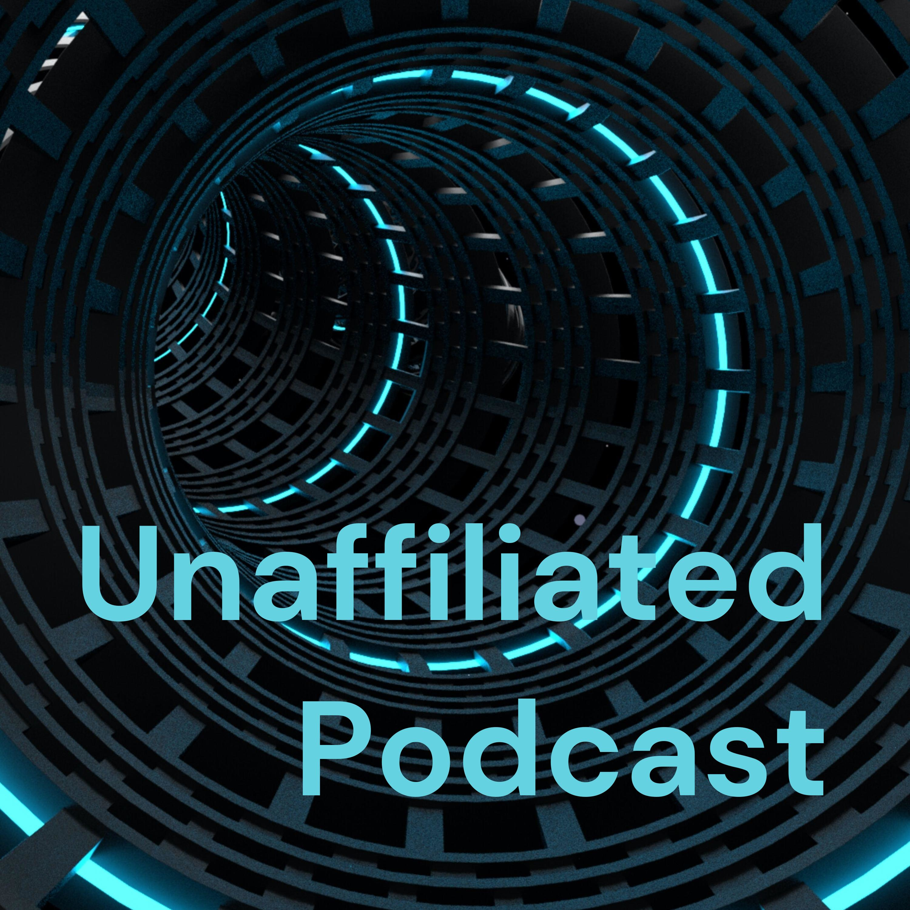 Unaffiliated Podcast