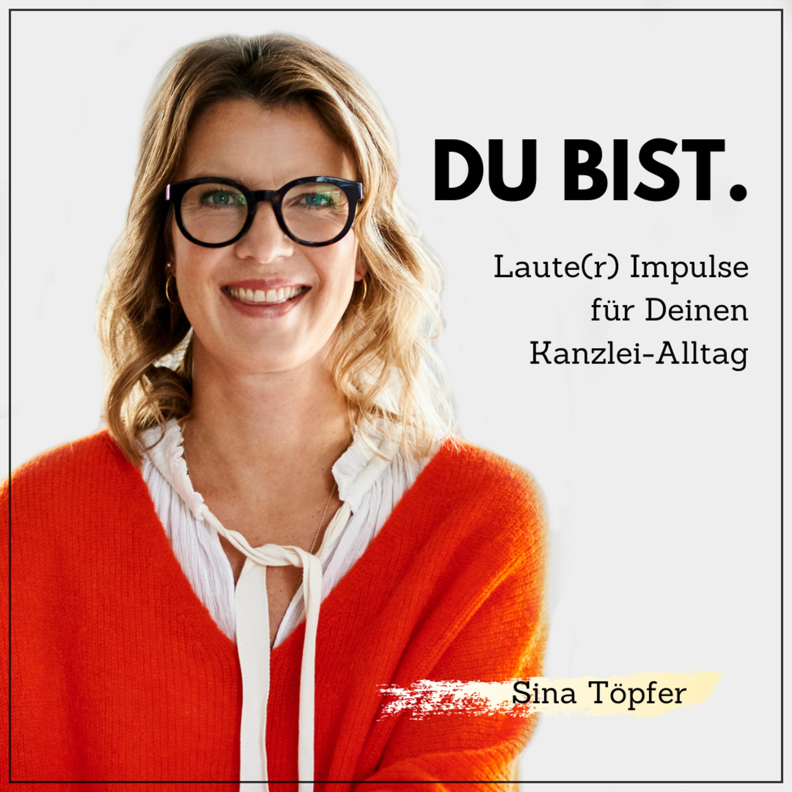 Du bist. Laute(r) Impulse für Deinen Kanzlei-Alltag.