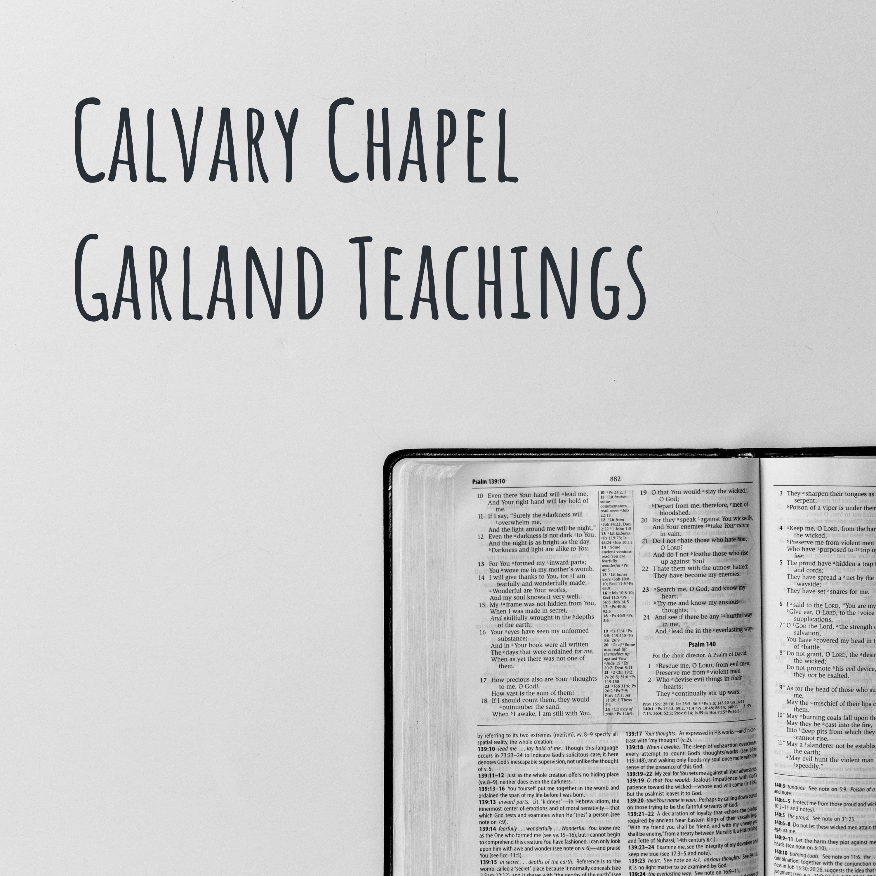 Calvary Chapel Garland Teachings