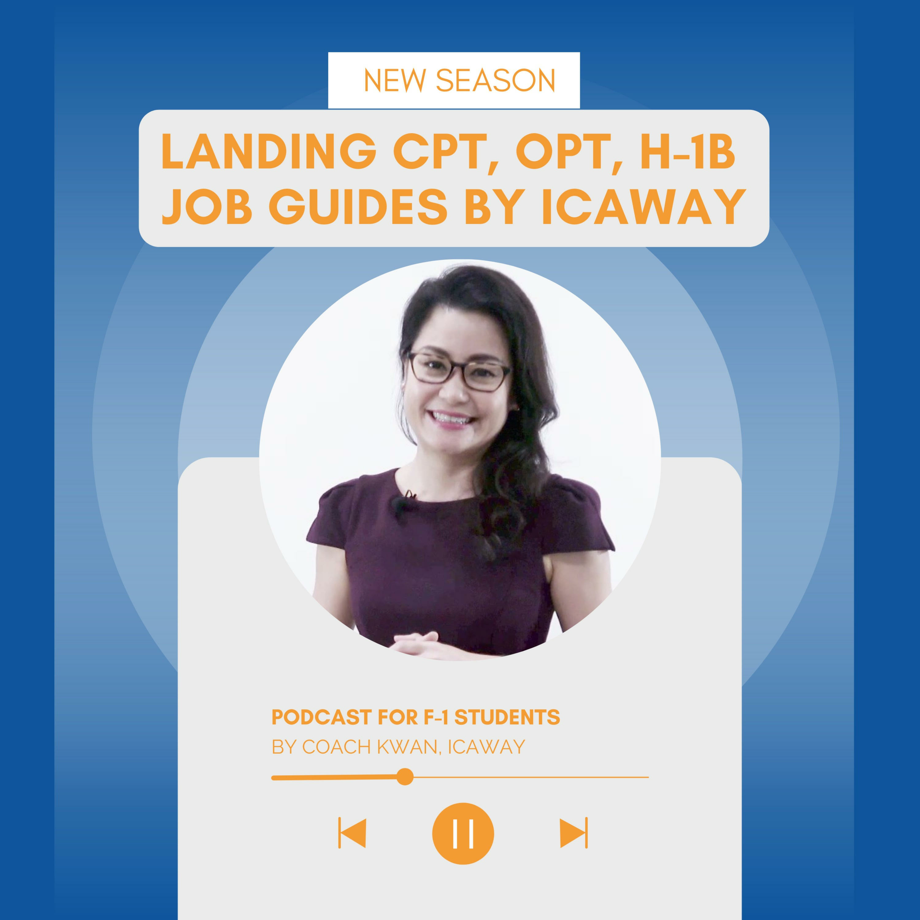 Introducing the CPT, OPT, and H-1B Jobs Podcast - a Career Guide for F-1 International Students