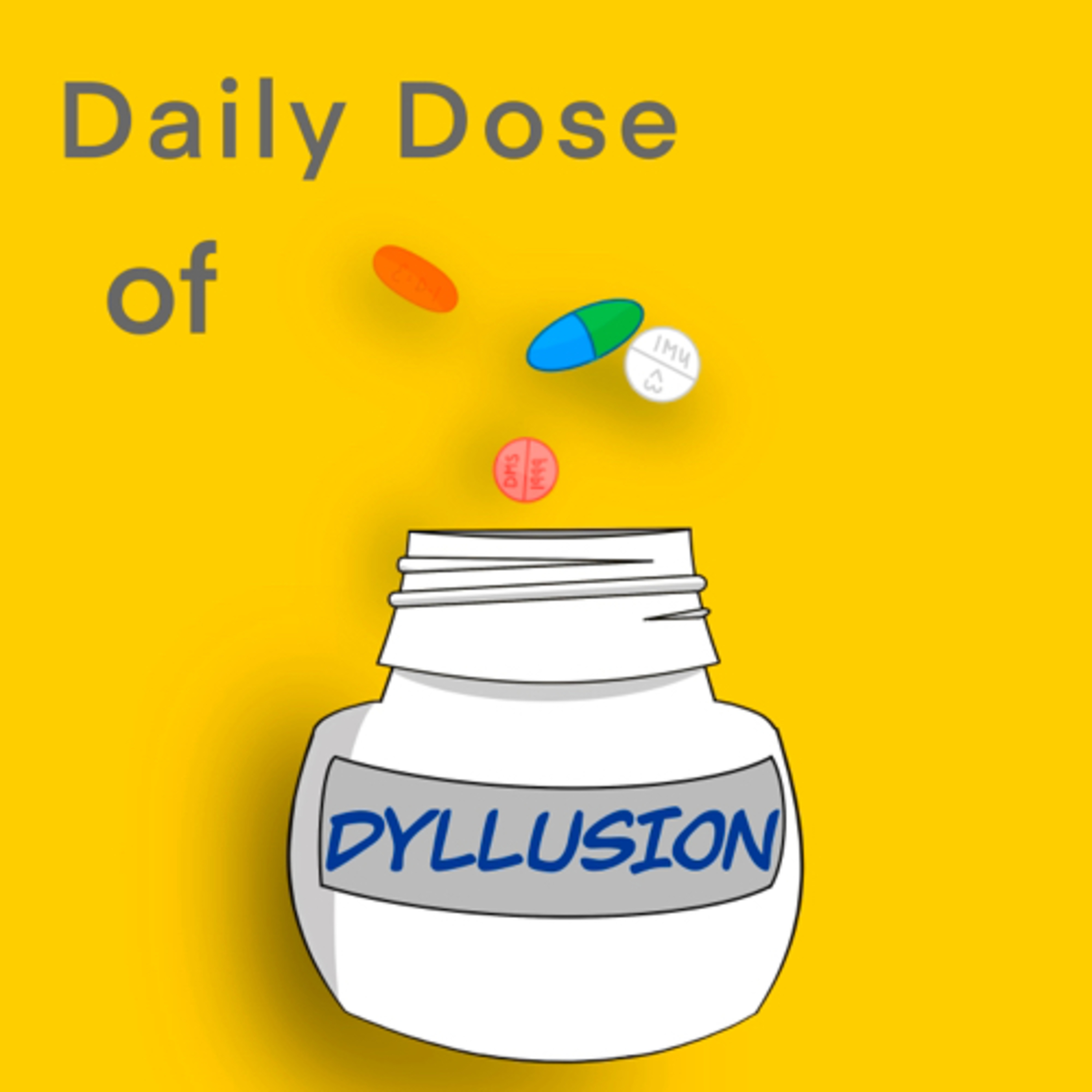 Daily Dose of Dyllusion podcast artwork