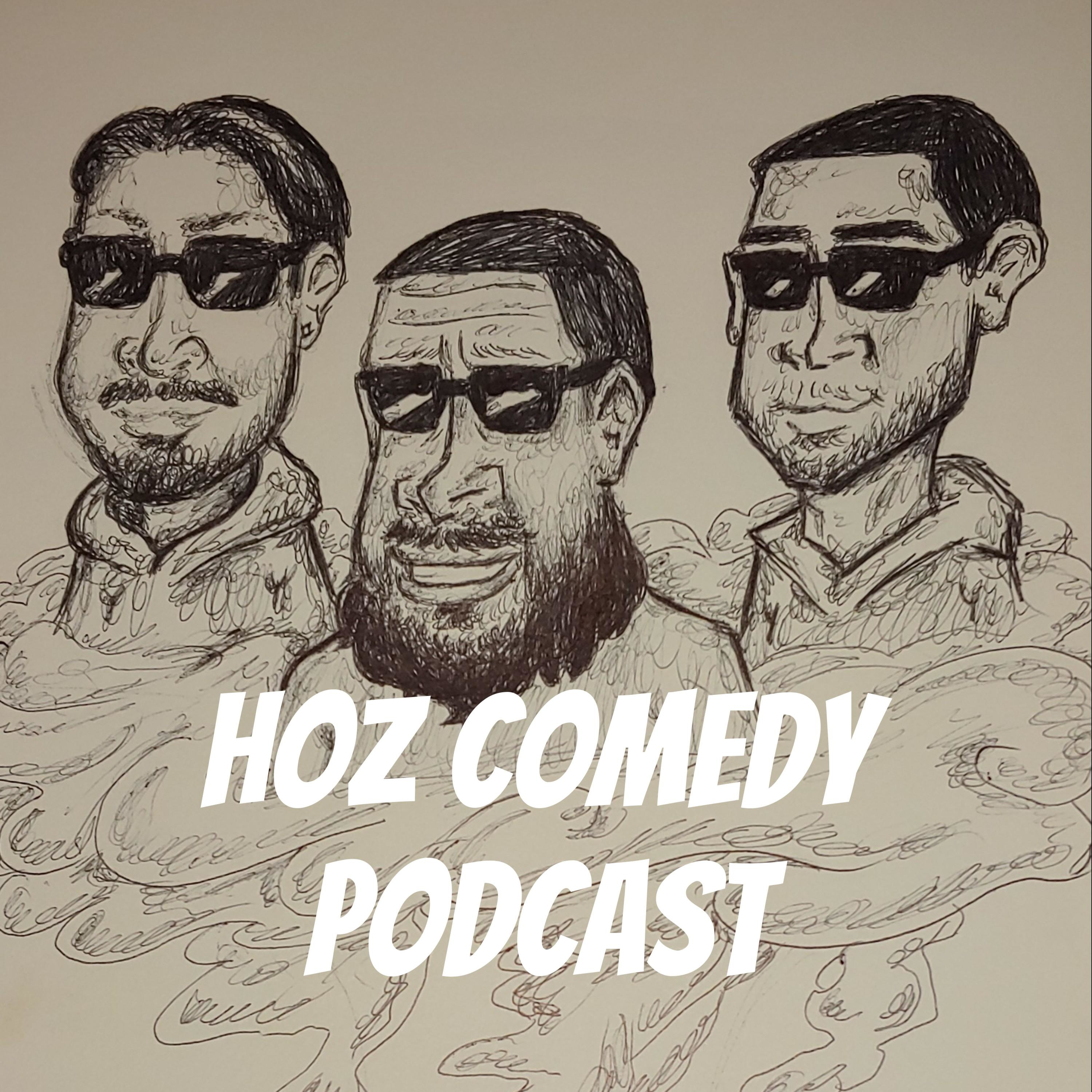 HOZ Comedy Podcast w/ Joey