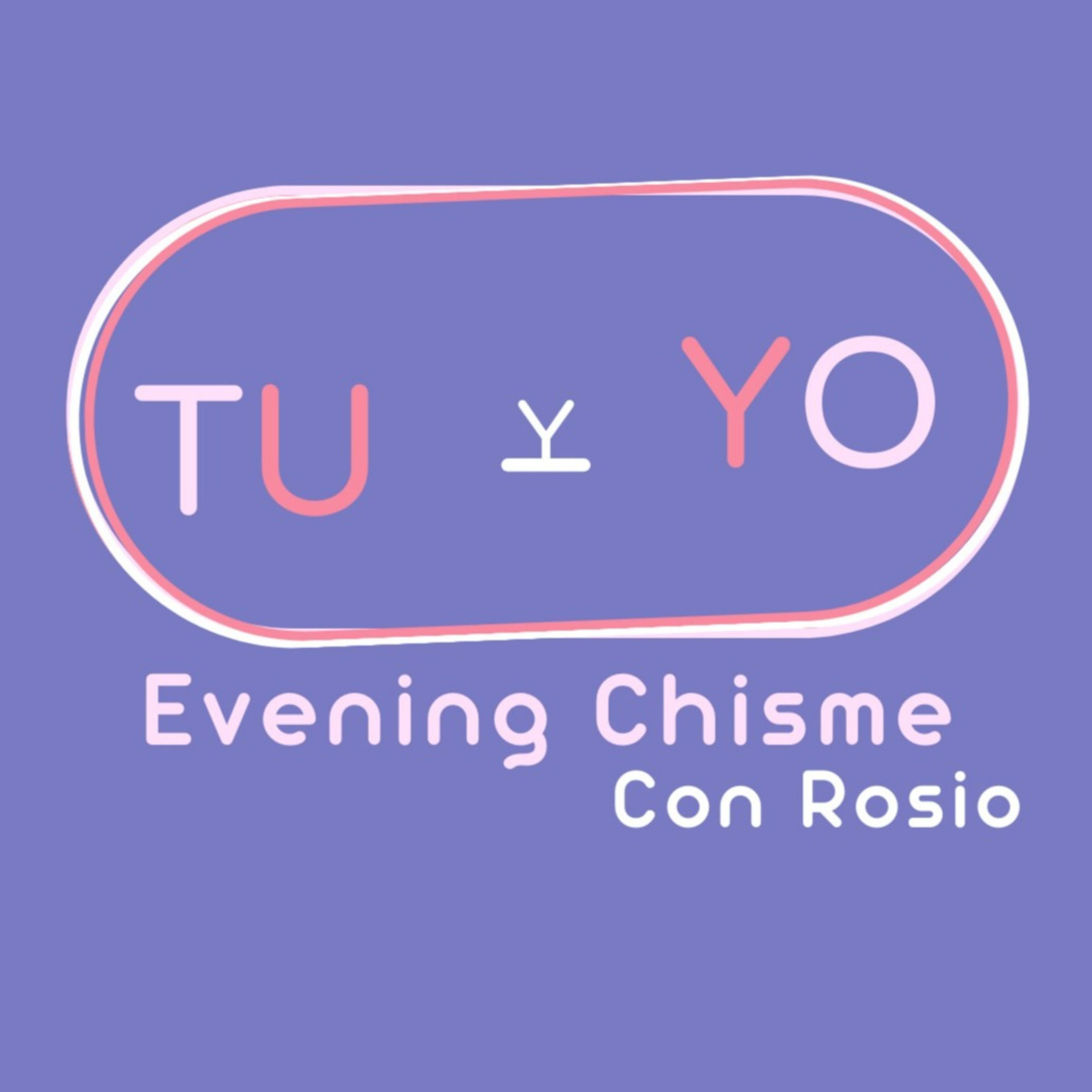 Evening Chisme Con Rosio