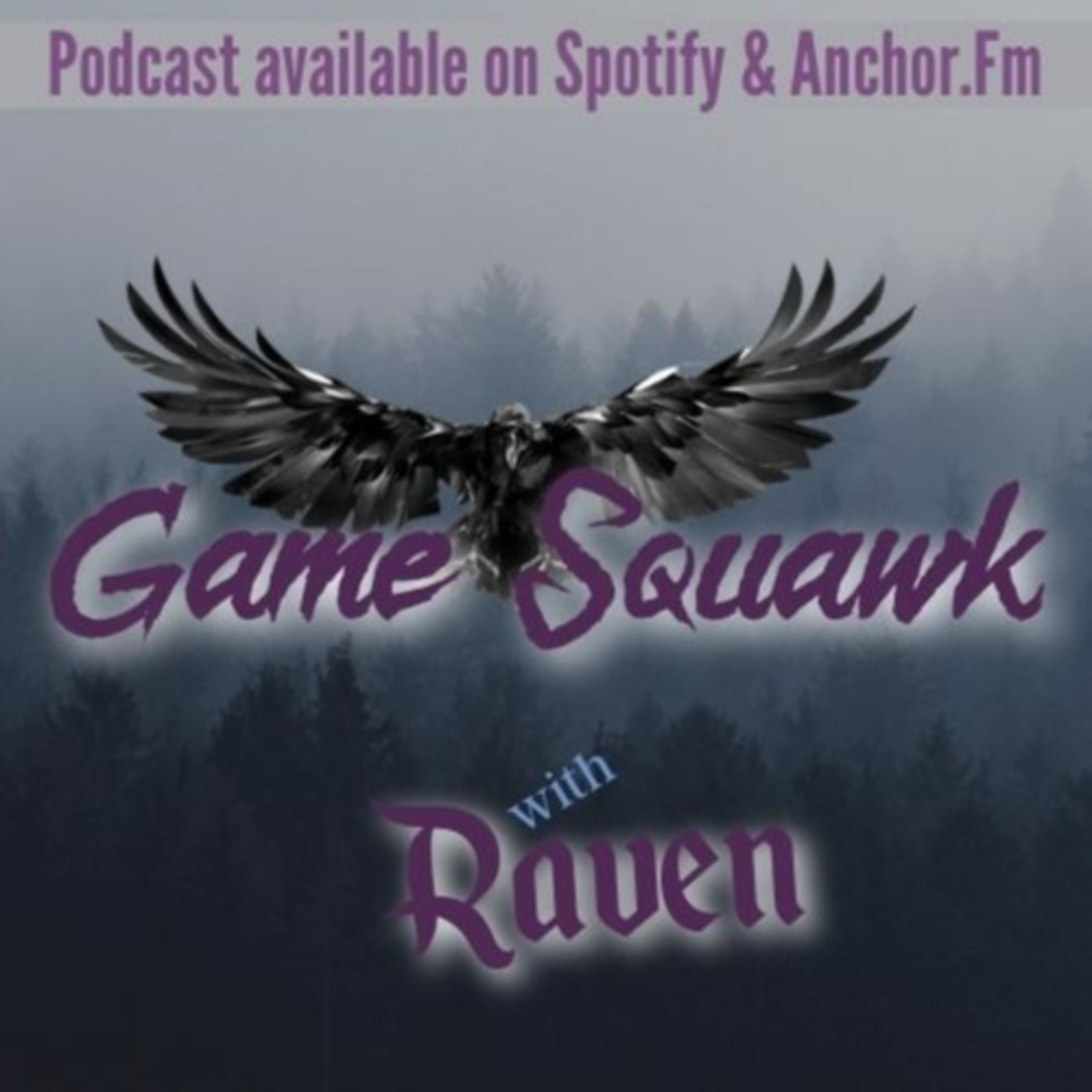 Game Squawk with Raven
