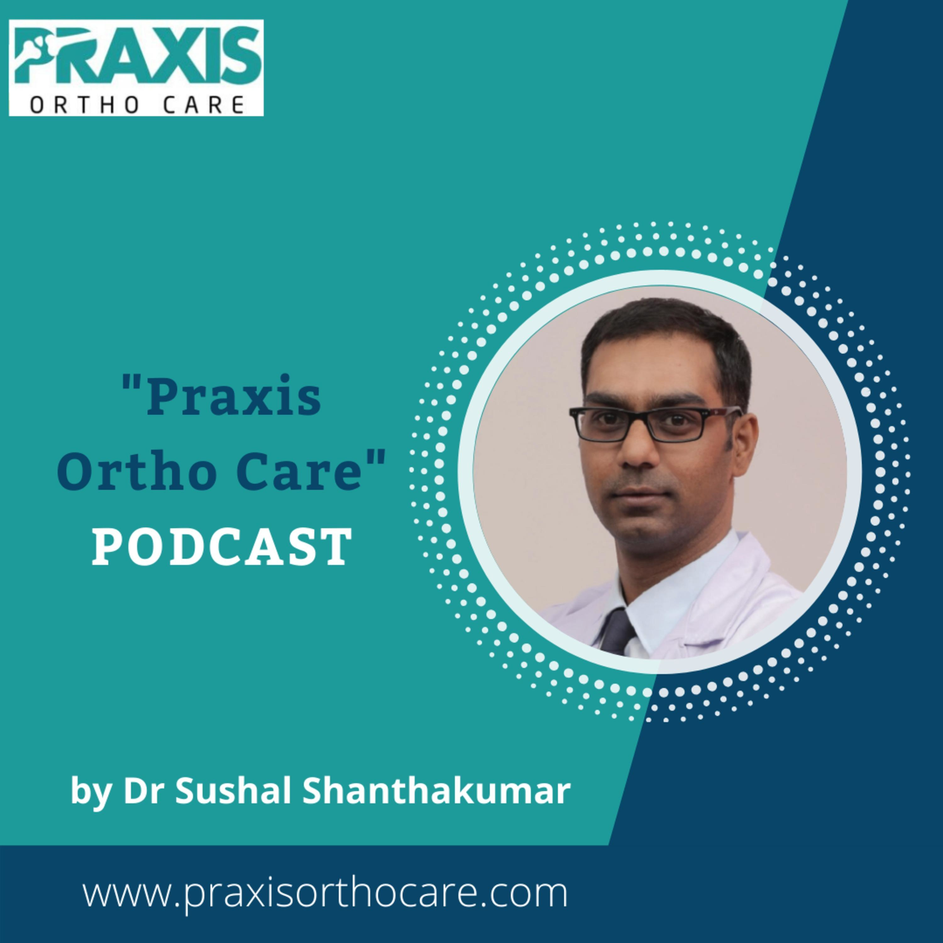 Praxis Ortho Care Podcast