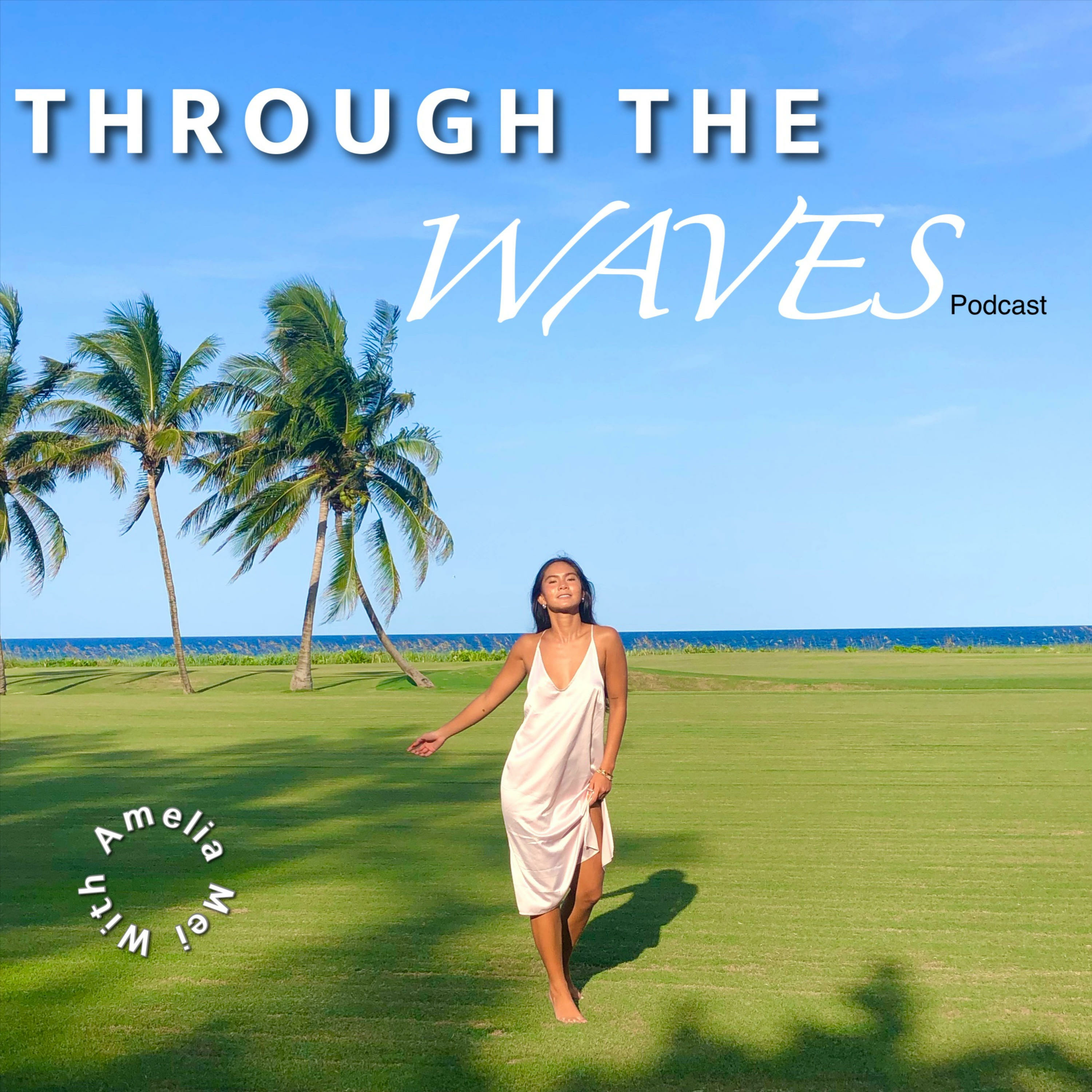Through The Waves Podcast