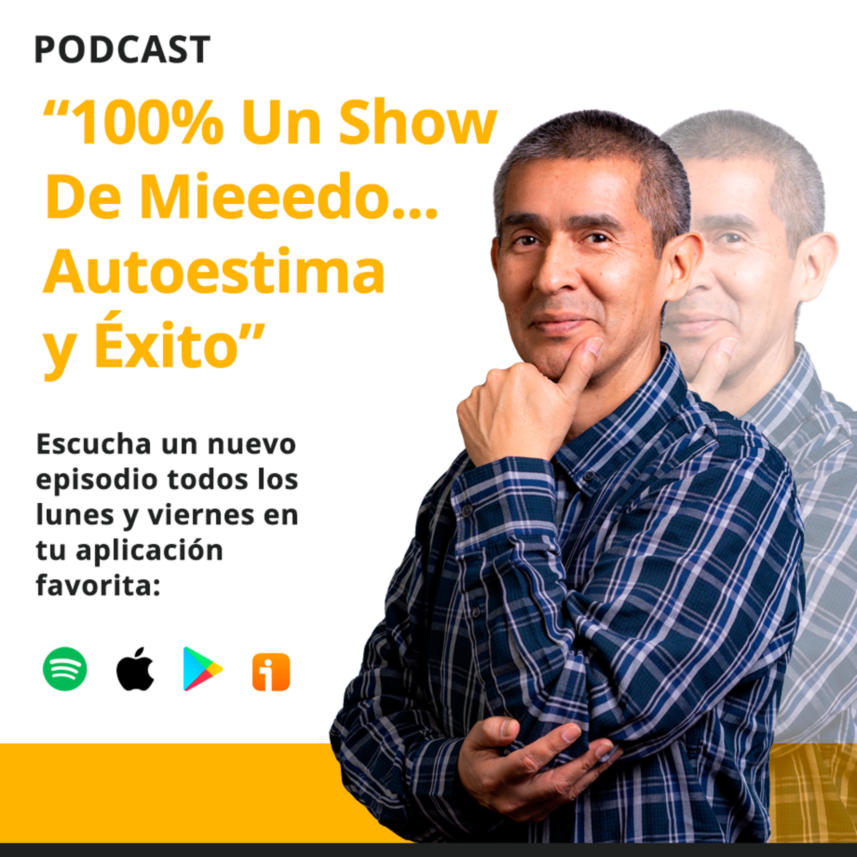 100% Un Show De Mieeedo... Autoestima y Éxito