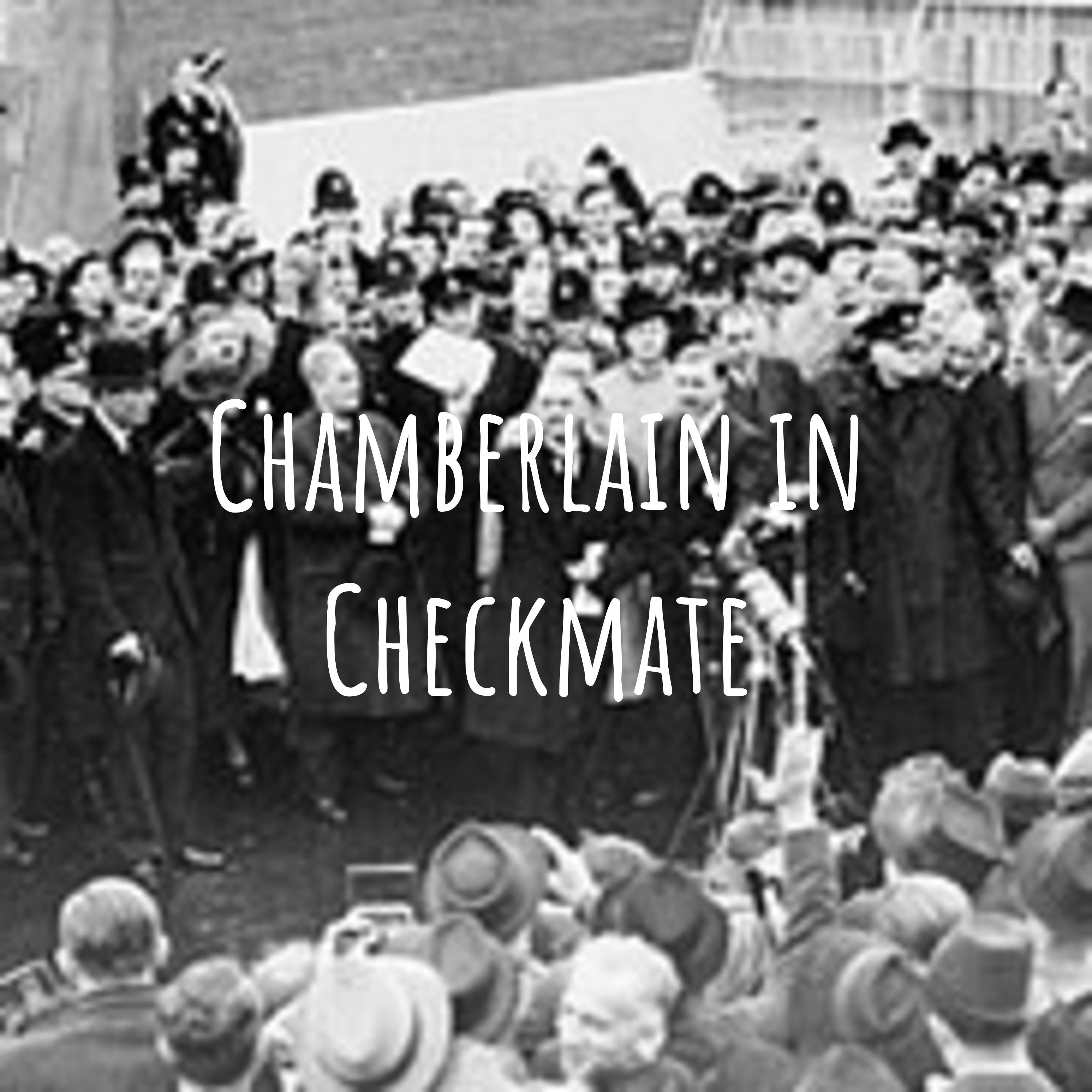 Chamberlain in Checkmate