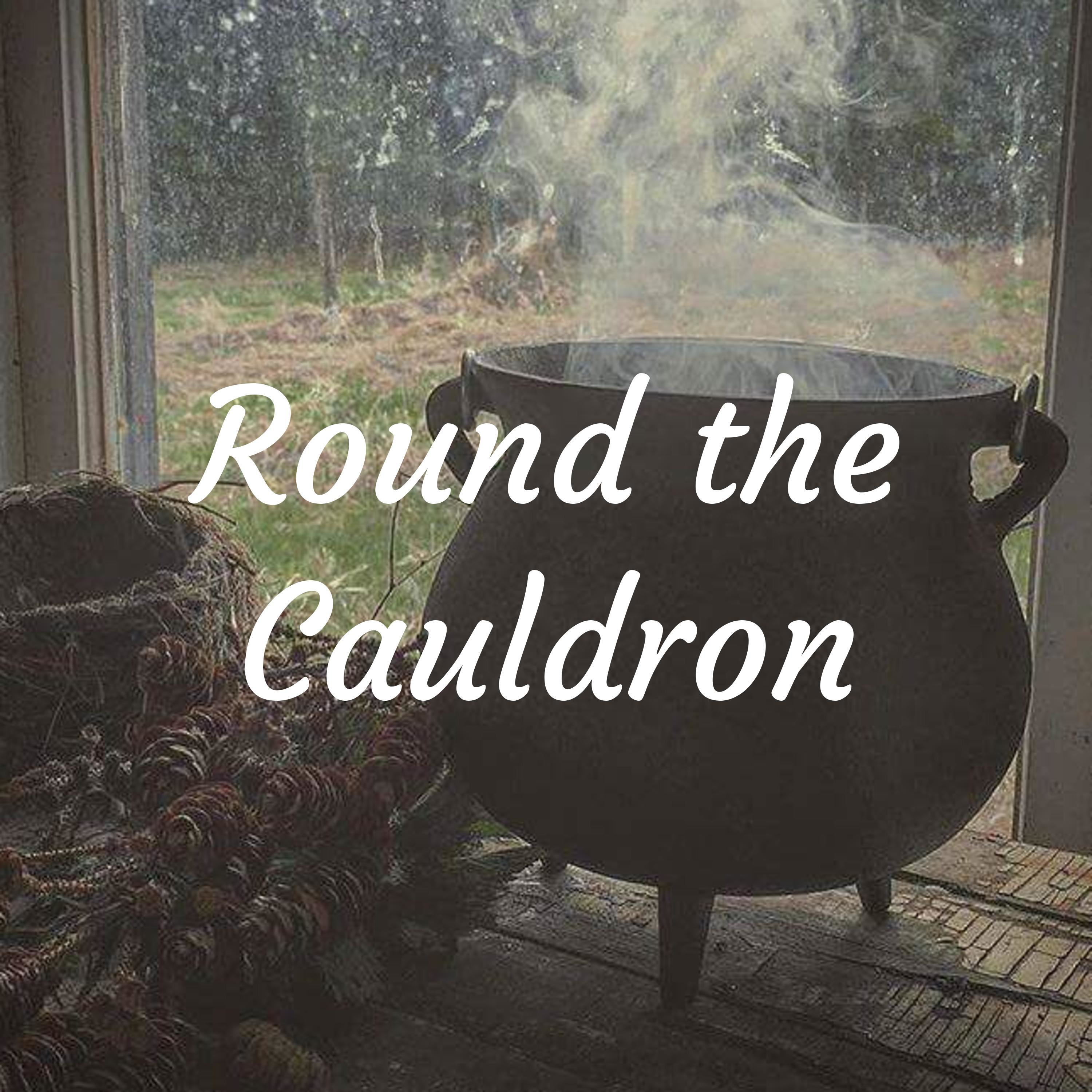 Round the Cauldron