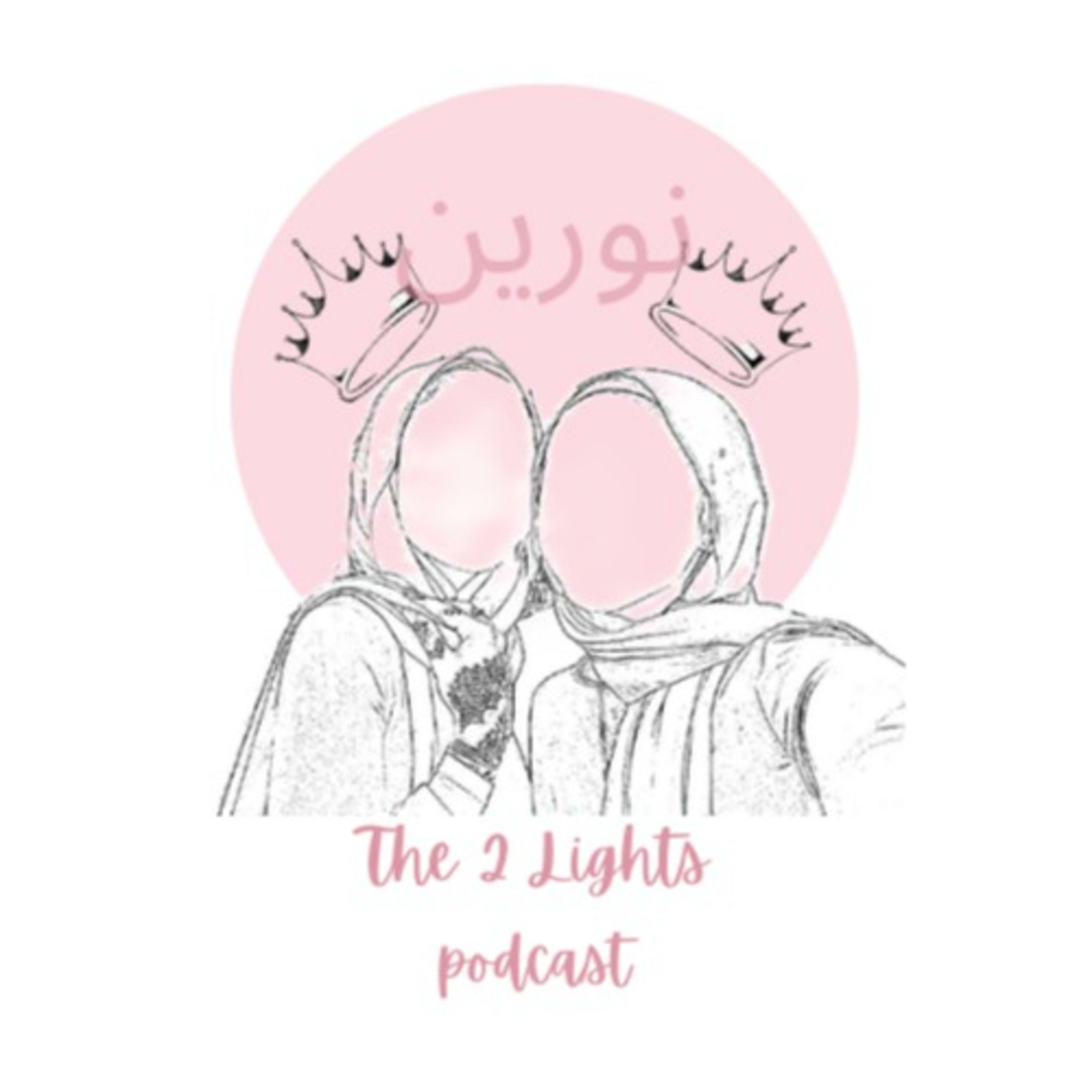 Noorayn: The Two Lights Podcast