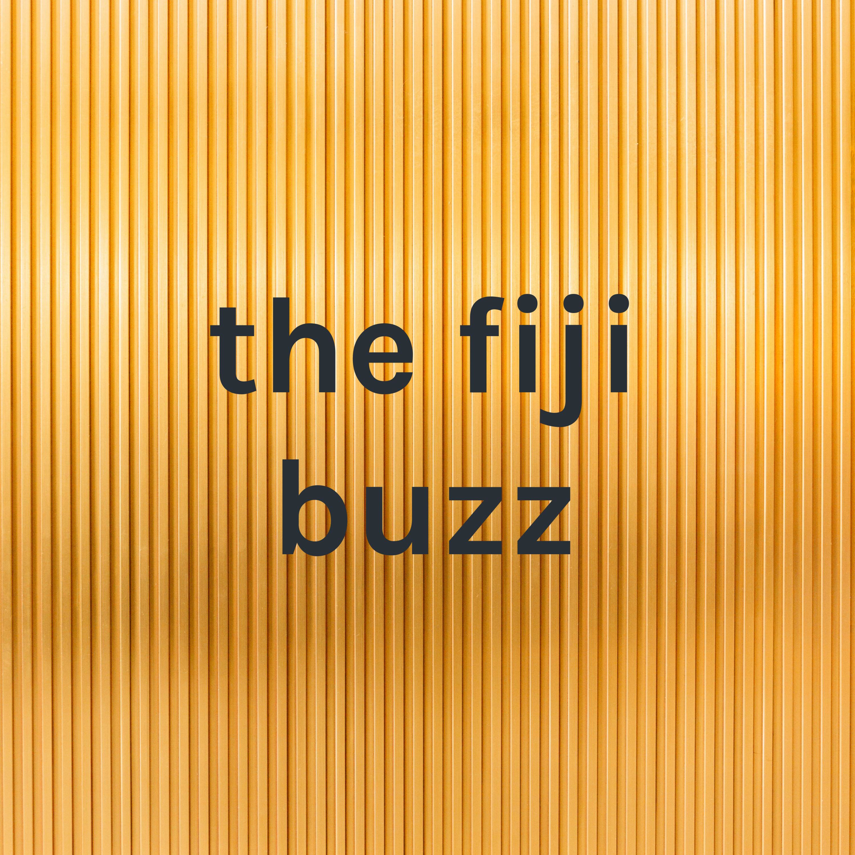 THE FIJI BUZZ