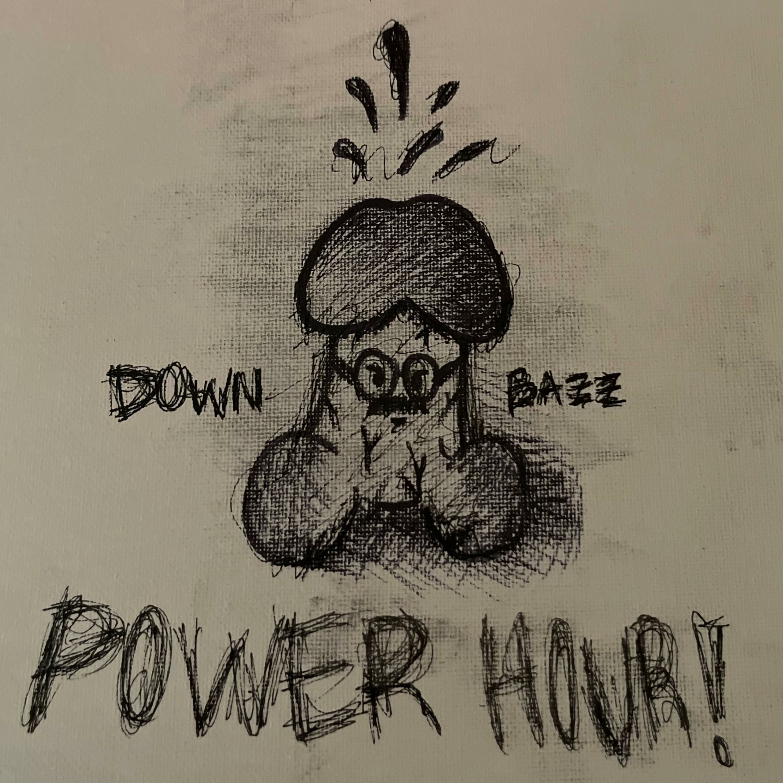 Down Bazz Power Hour