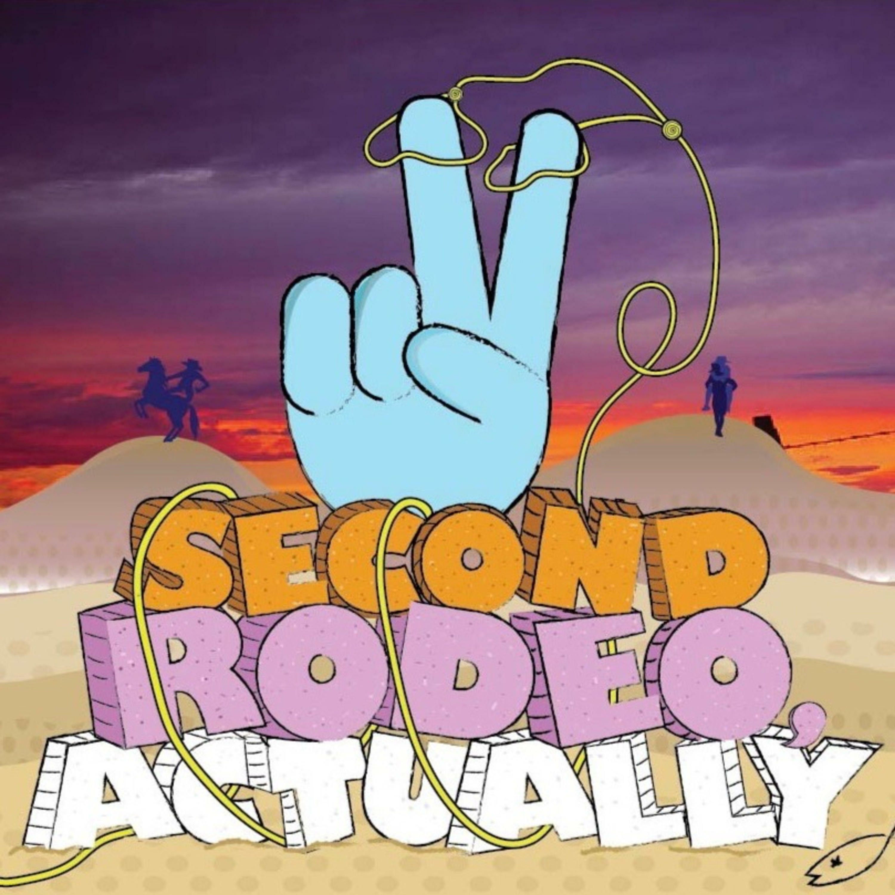 Second Rodeo, Actually podcast artwork
