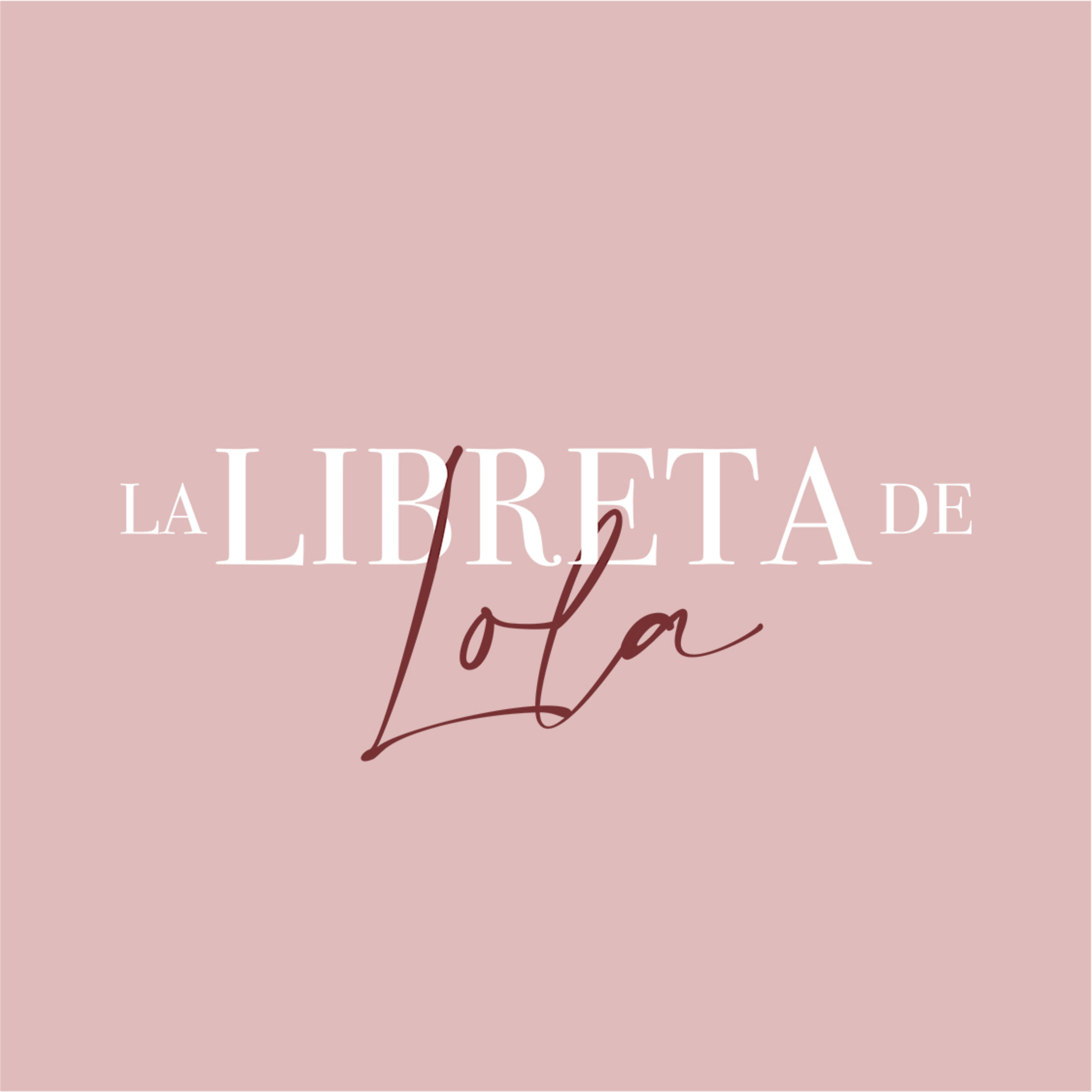La Libreta de Lola Podcast