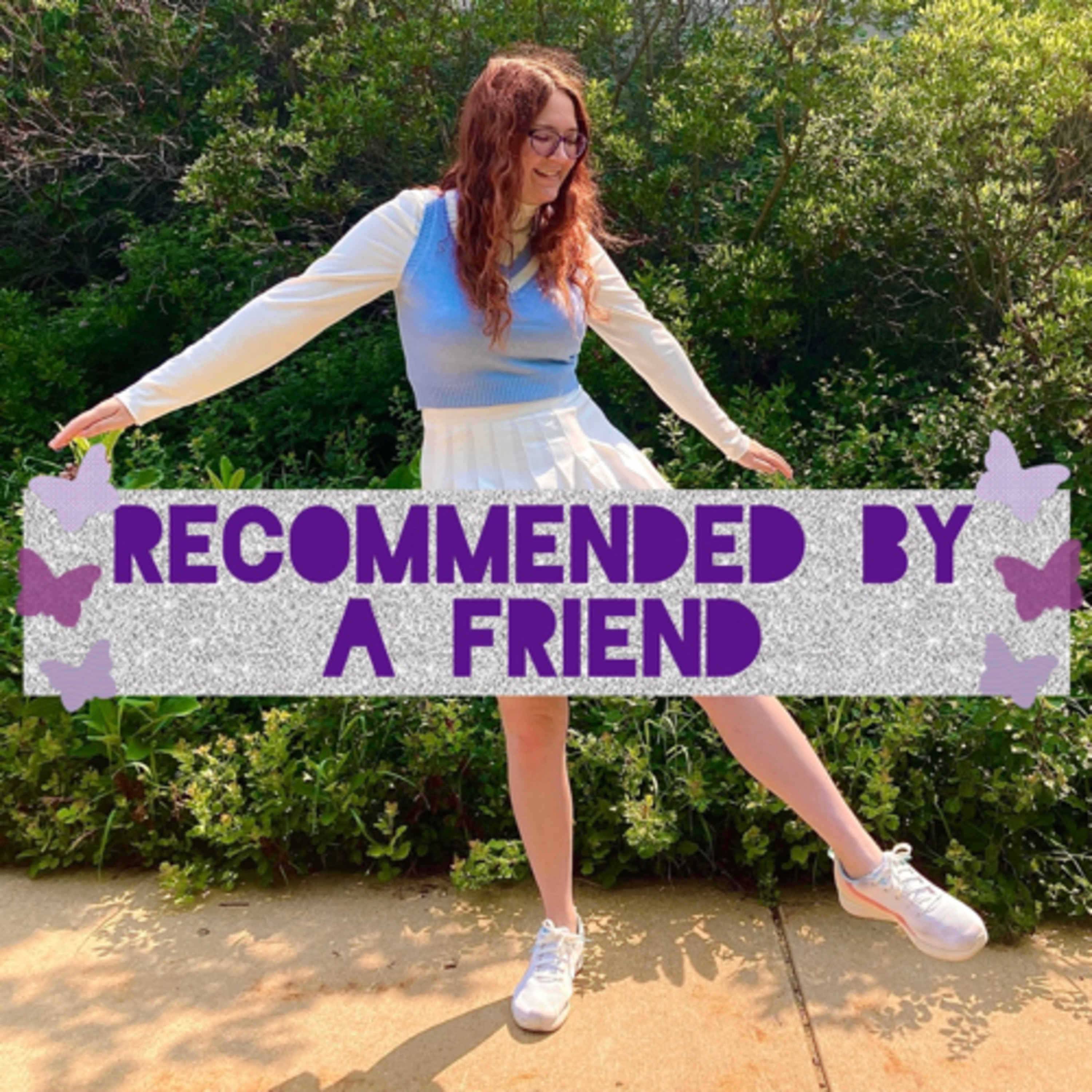 Recommended by a Friend