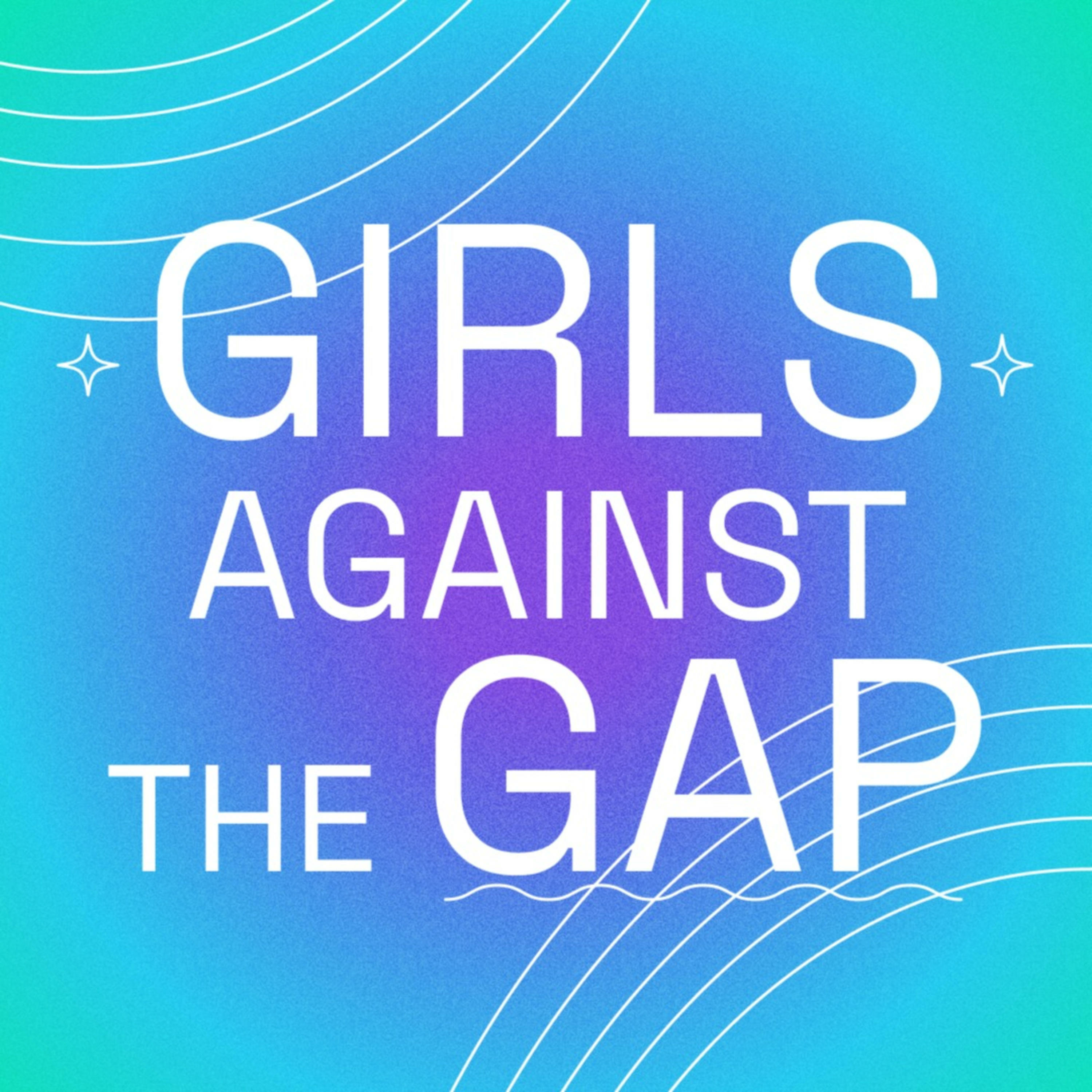 Girls Against the Gap podcast artwork