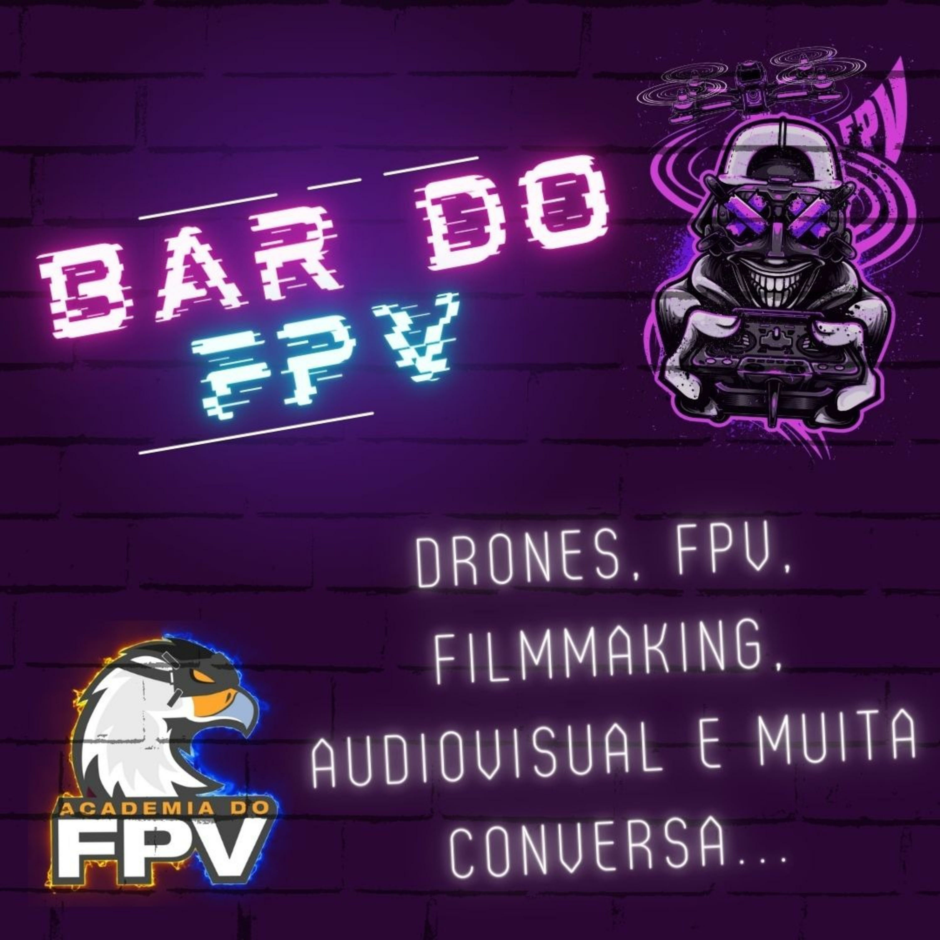 Bar do FPV by Academia do FPV - Drones, FPV, Filmmaking, Audiovisual e muita conversa