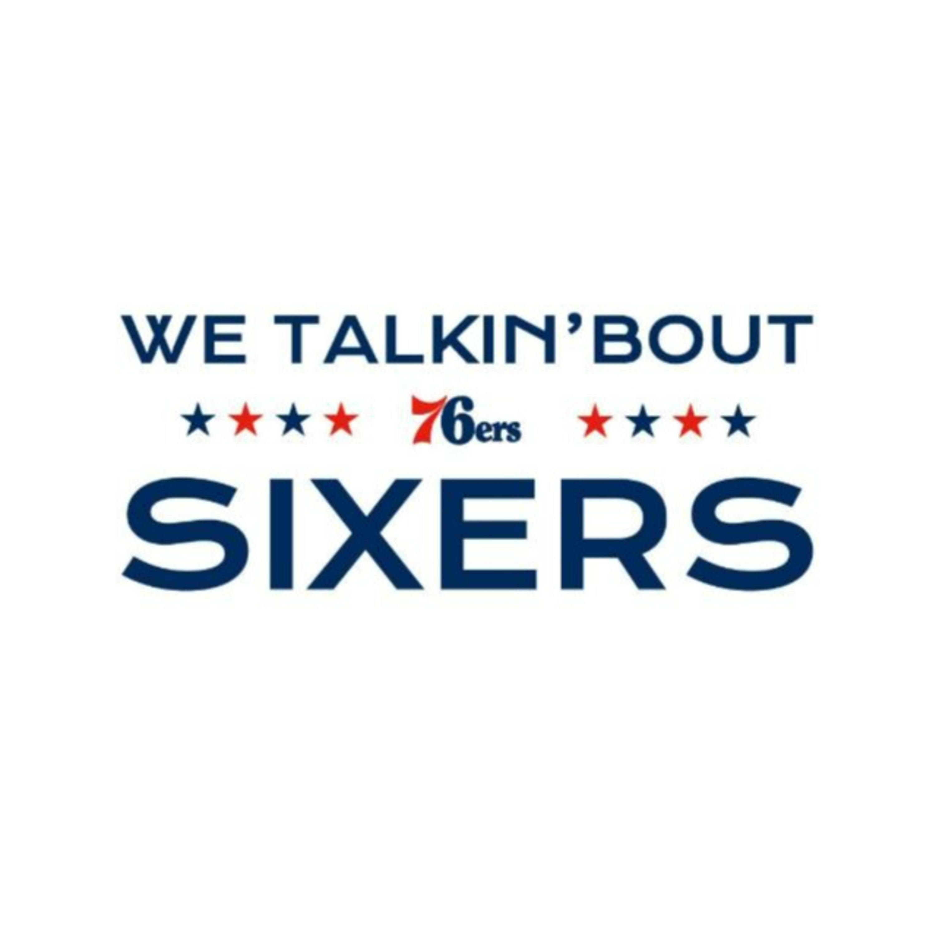 We Talkin\'bout Sixers