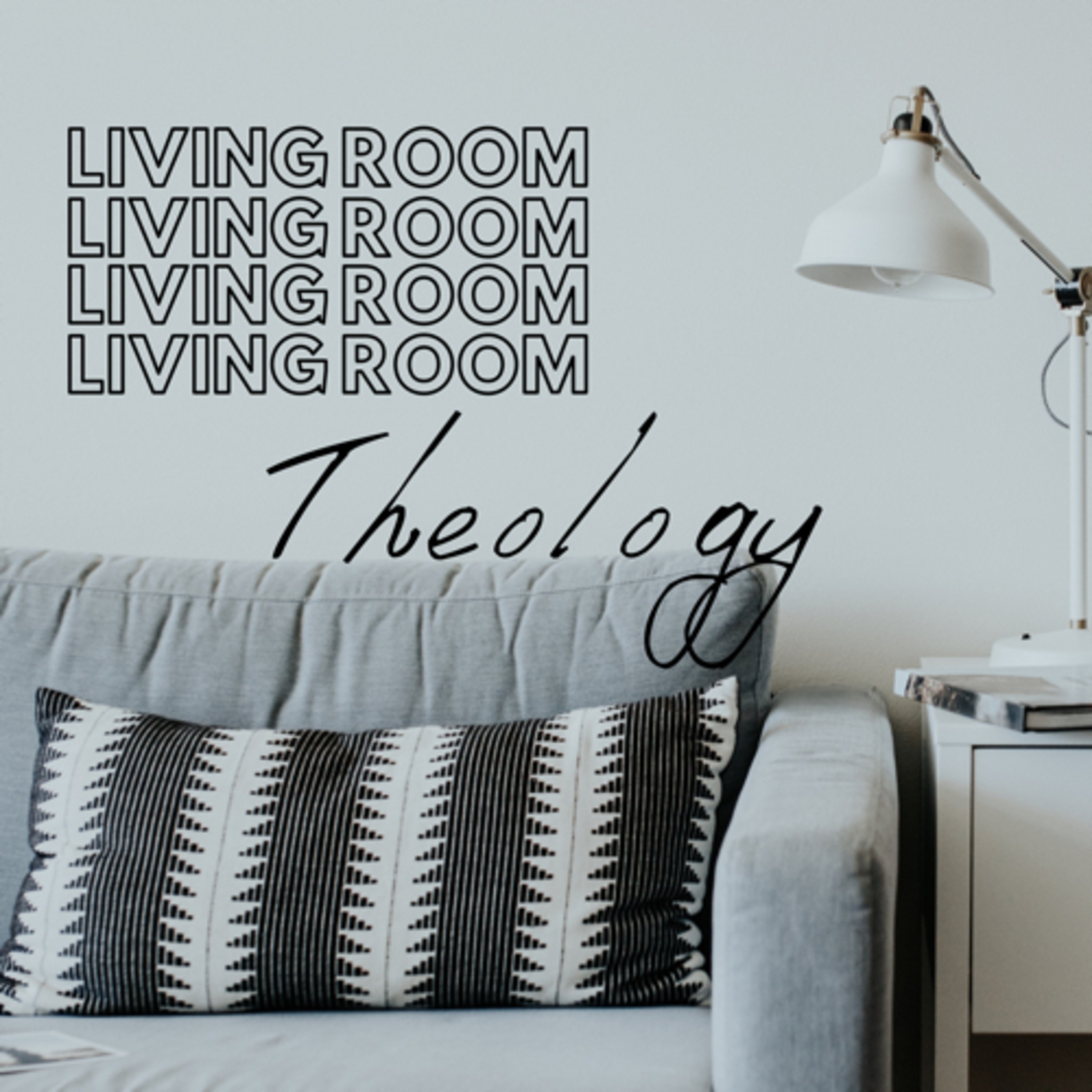 Living Room Theology
