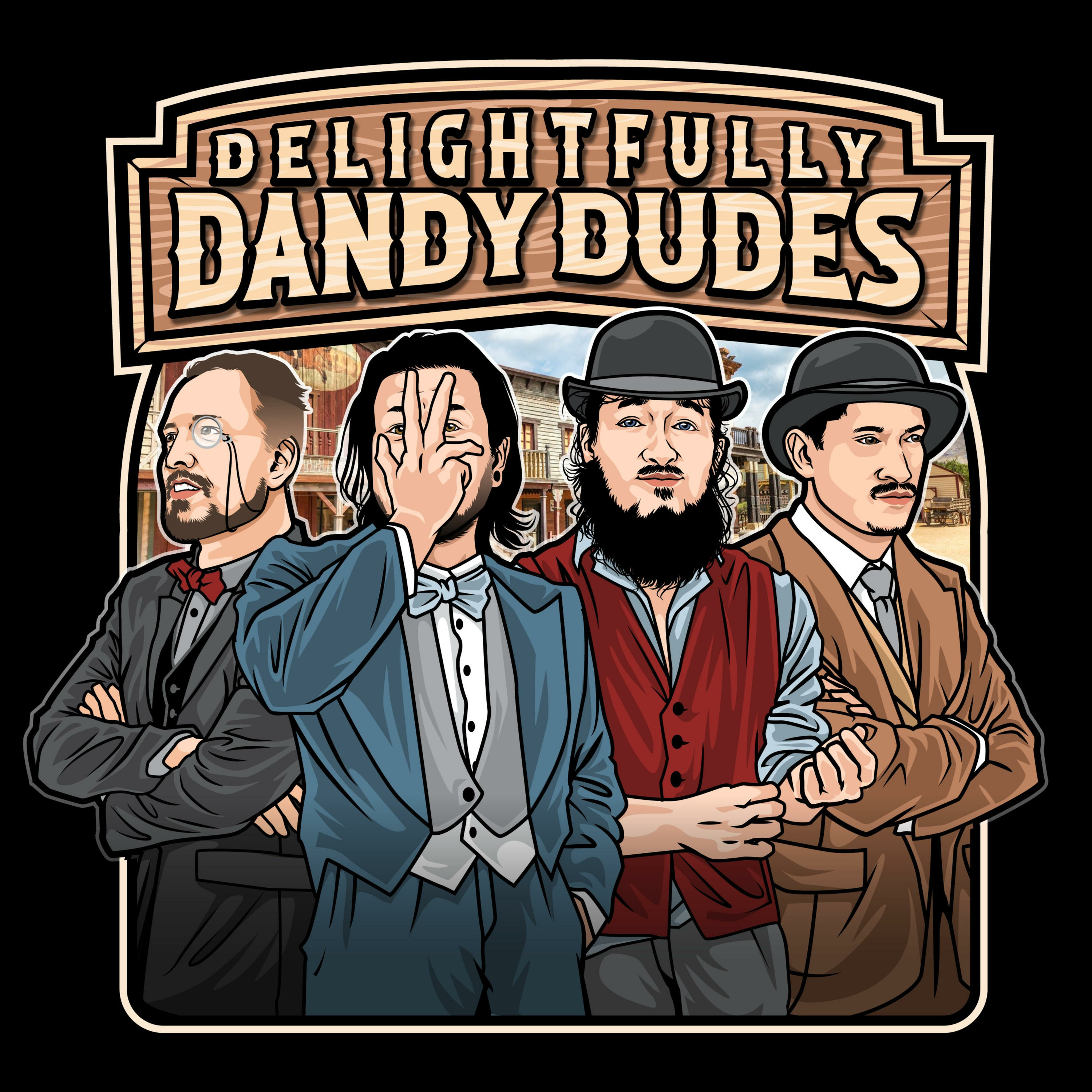 Delightfully Dandy Dudes