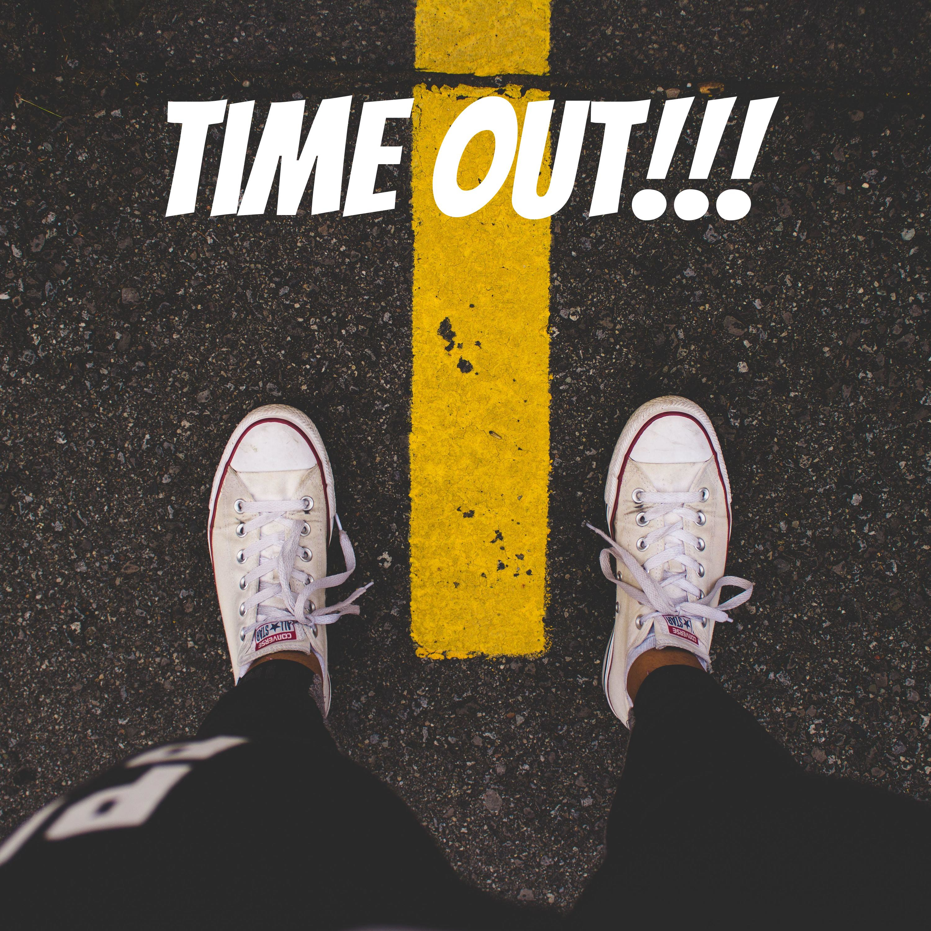 Time Out!!!