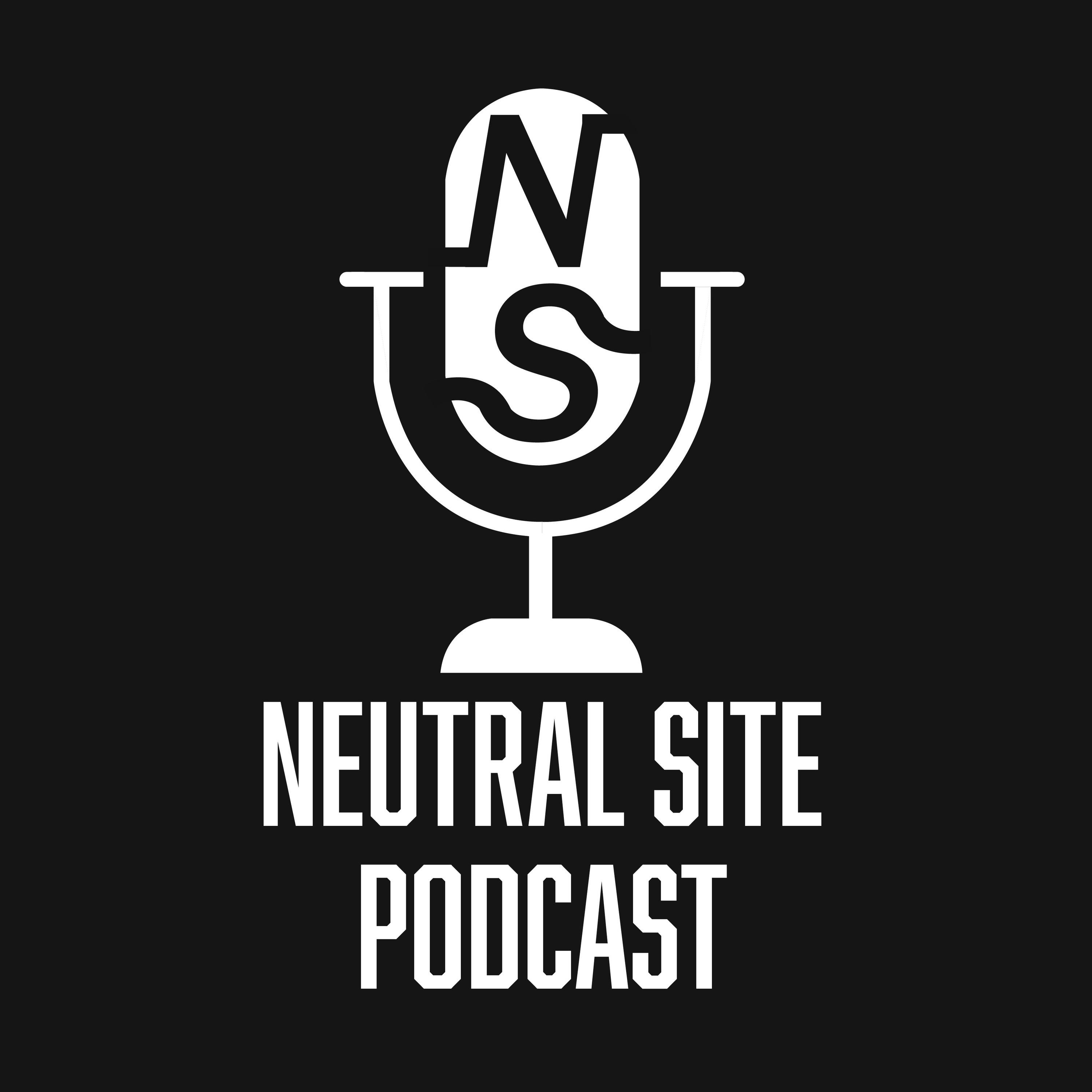 Neutral Site Podcast