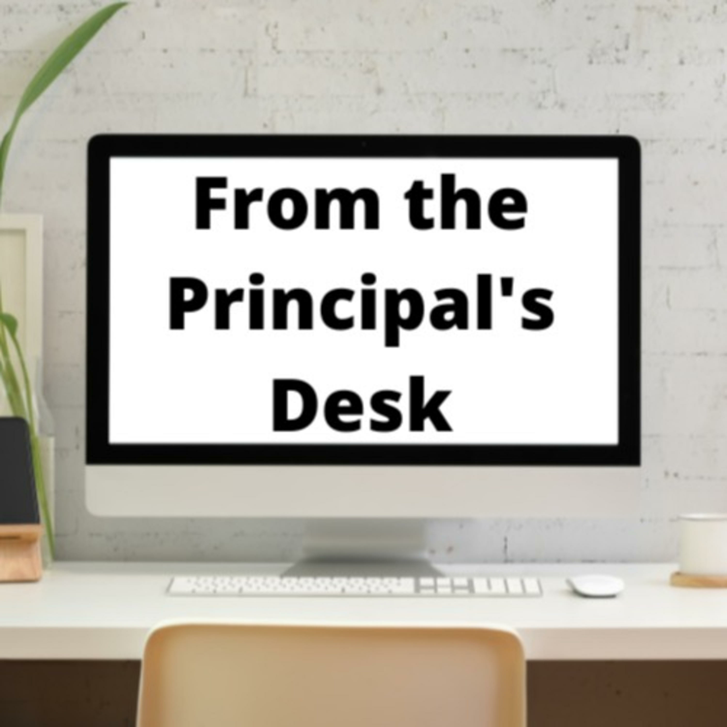 From the Principal\'s Desk