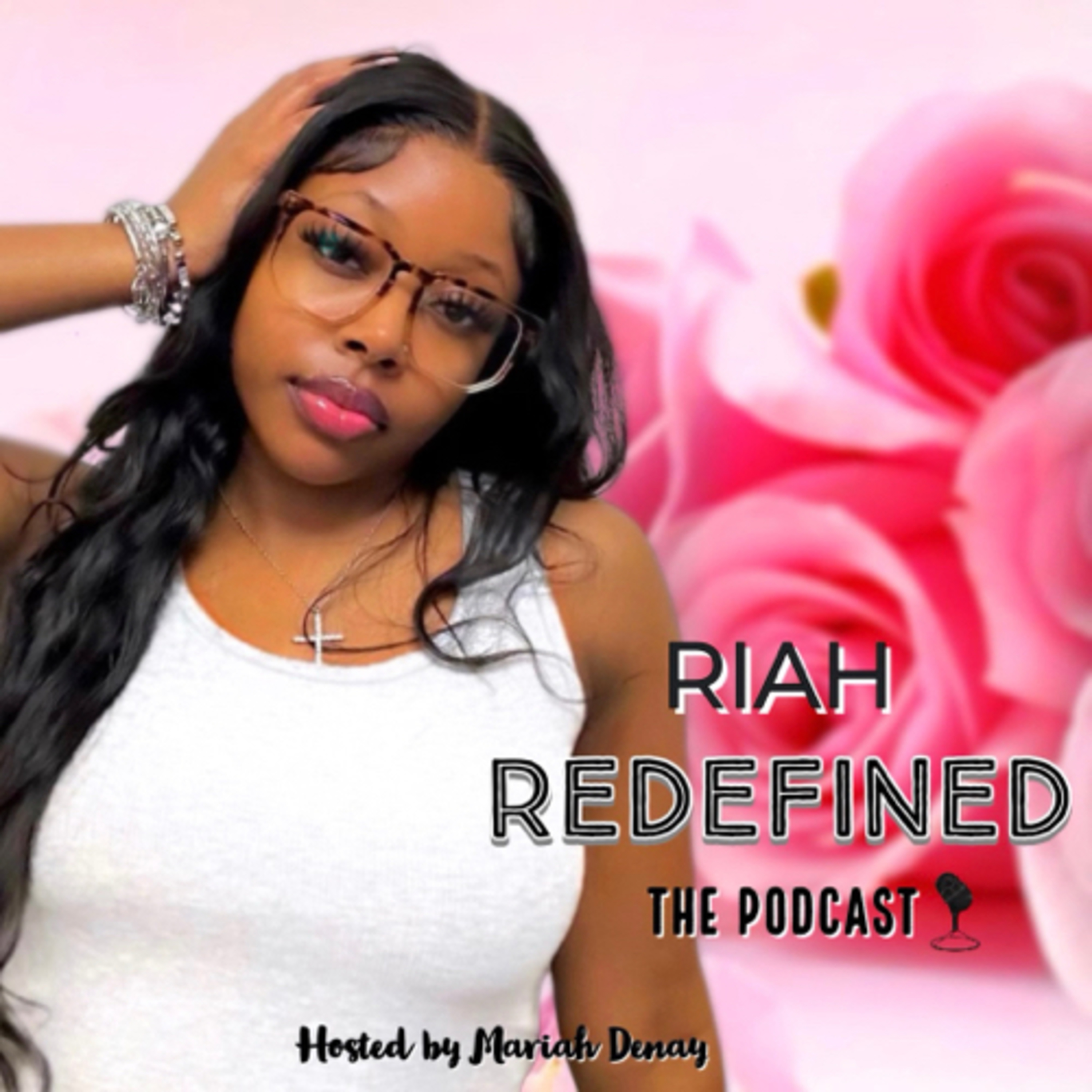 Riah Redefined: The Podcast