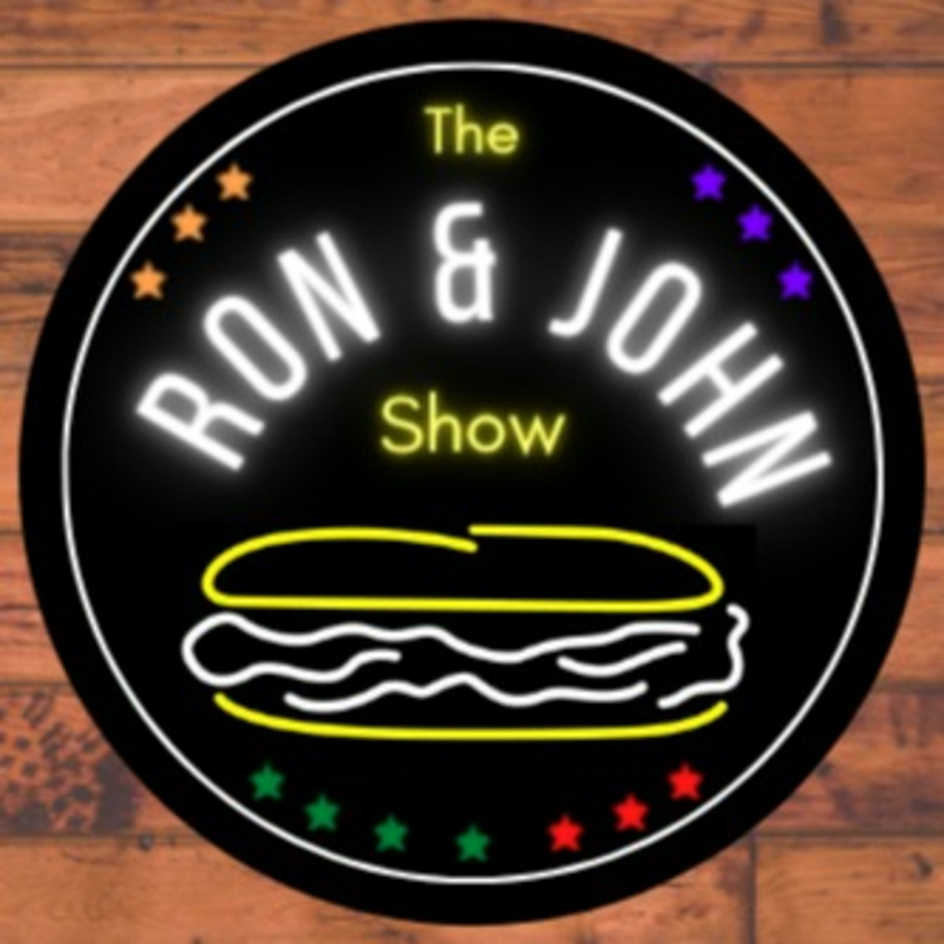 The Ron and John Show