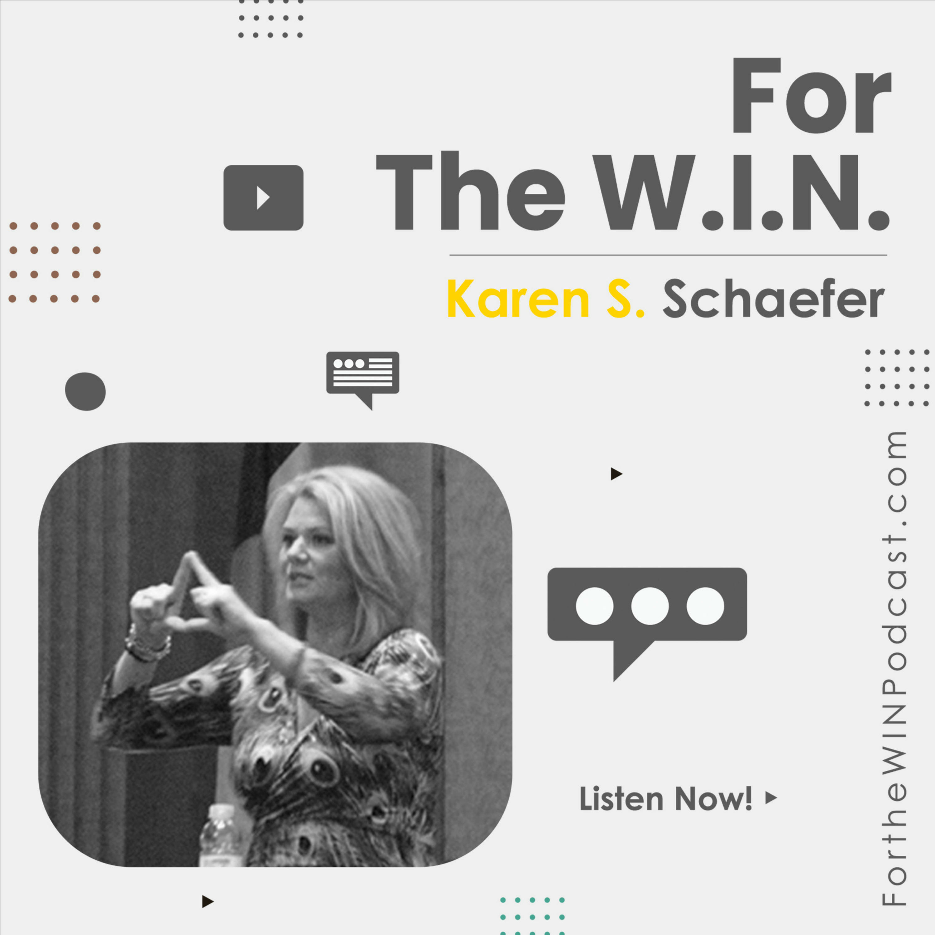 Episode #4: "3 Ways To Create The Greatest Amount Of Wealth In Your Pocketbook and In Your Heart" With Karen S. Schaefer 