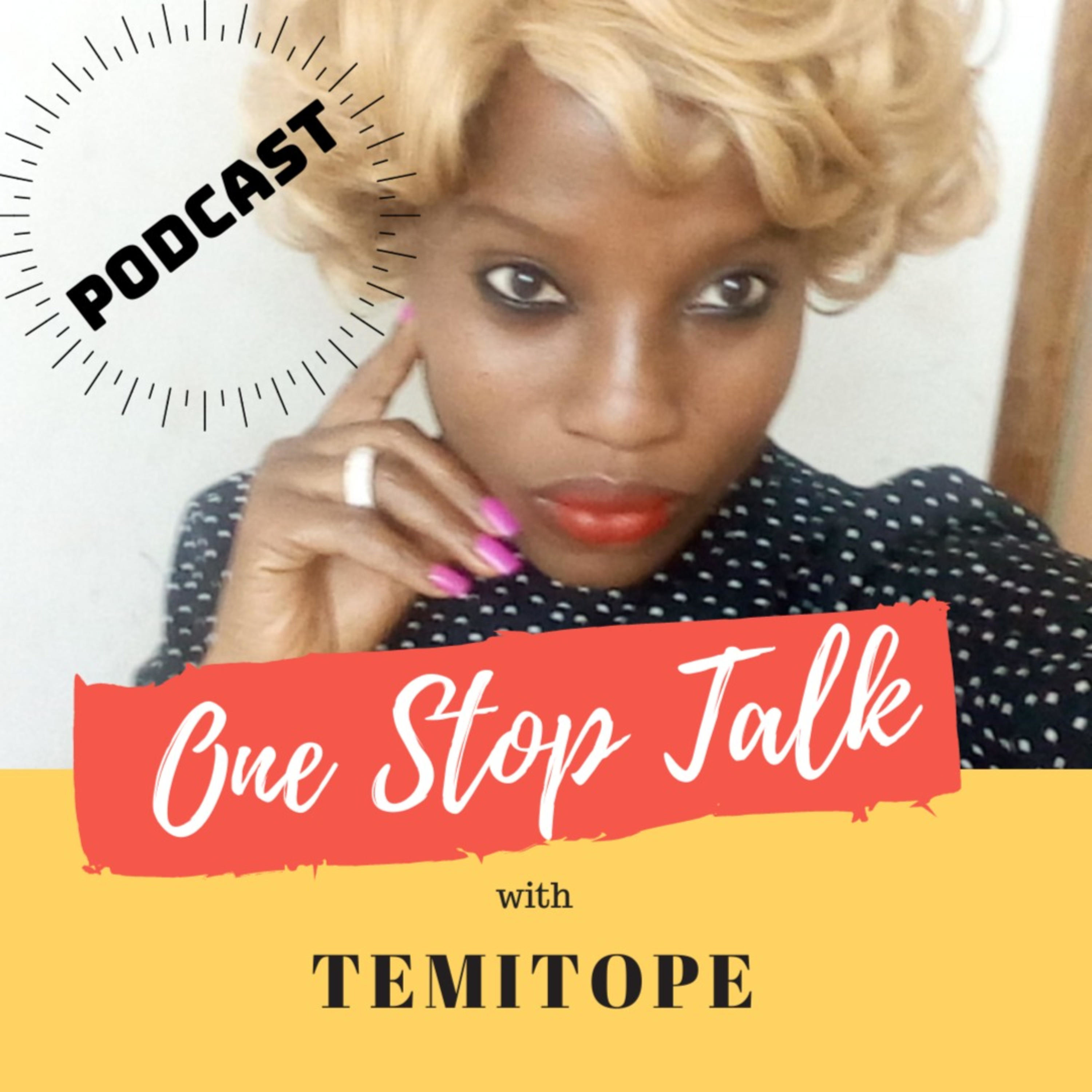 One Stop Talk with Temitope